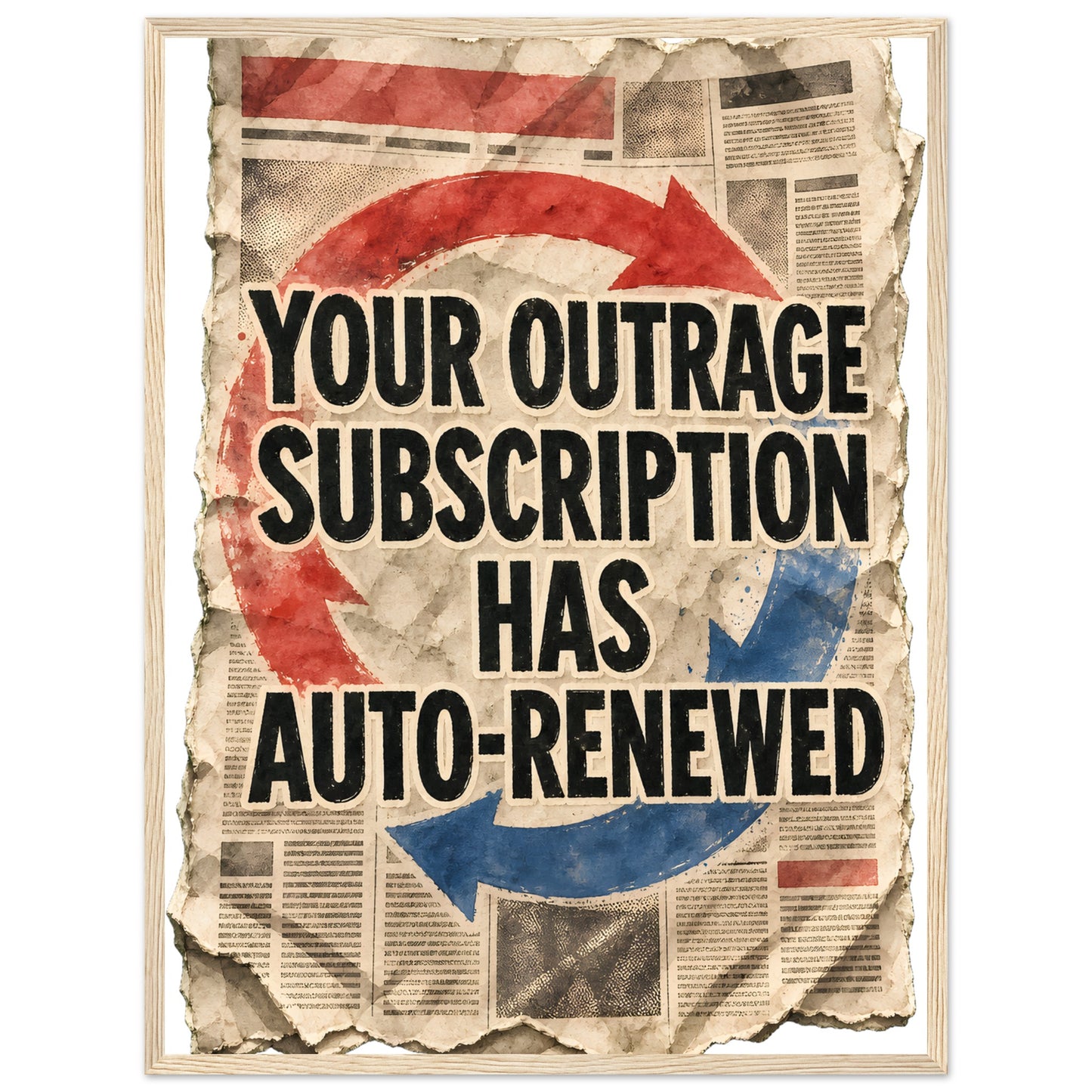 Your Outrage Subscription Has Auto-Renewed Framed Wall Art — product view 9