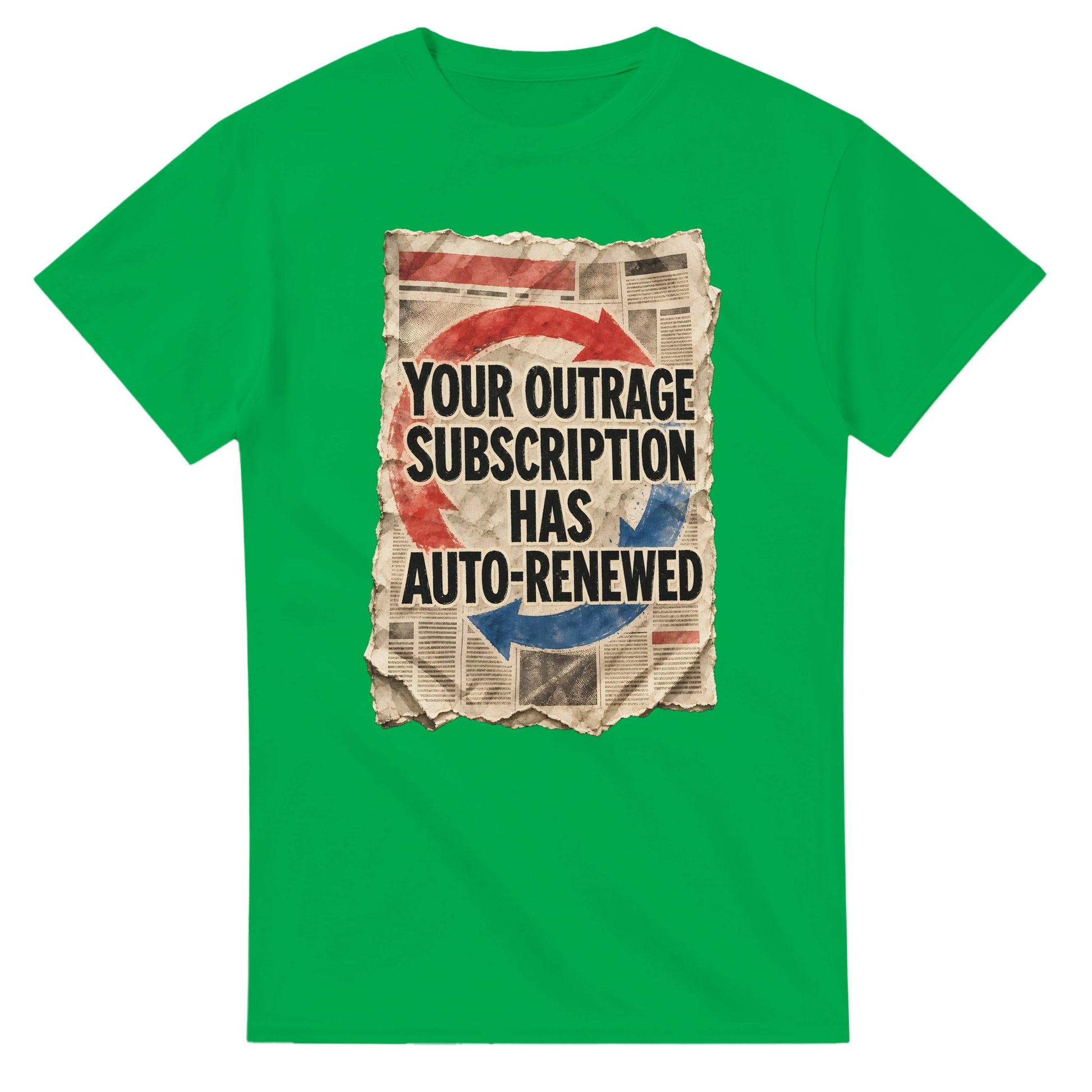 Your Outrage Subscription Has Auto-Renewed T-shirt — product view 11
