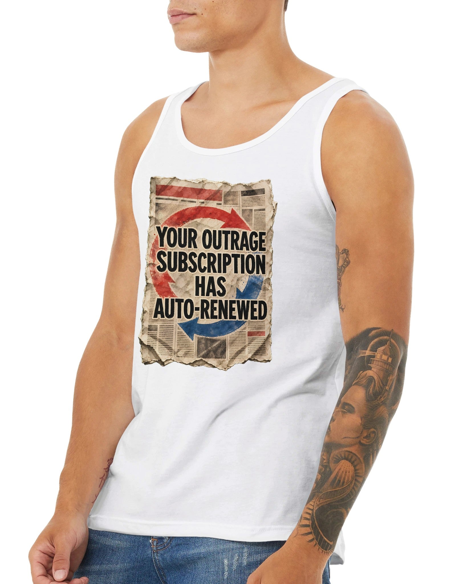 Your Outrage Subscription Has Auto-Renewed Premium Unisex Tank Top — product view 16