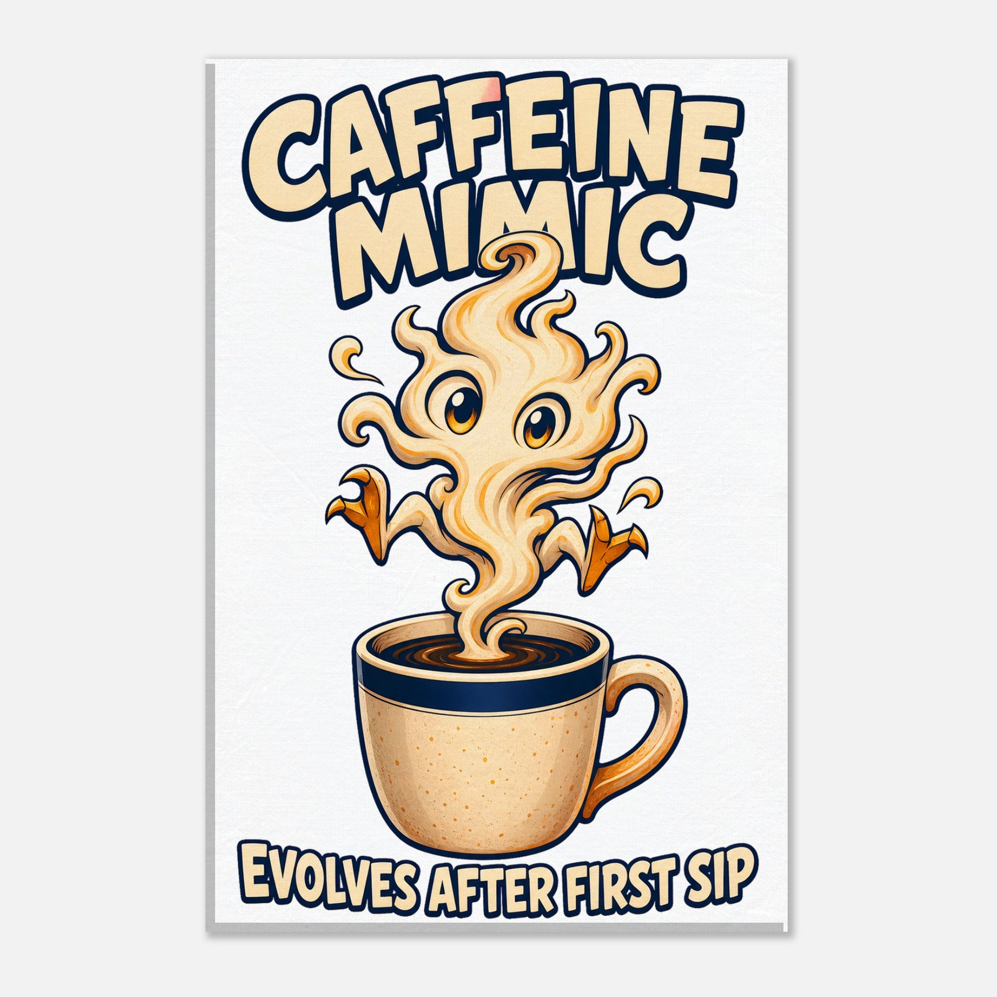 Caffeine Mimic – Evolves After First Sip Canvas — product view 1