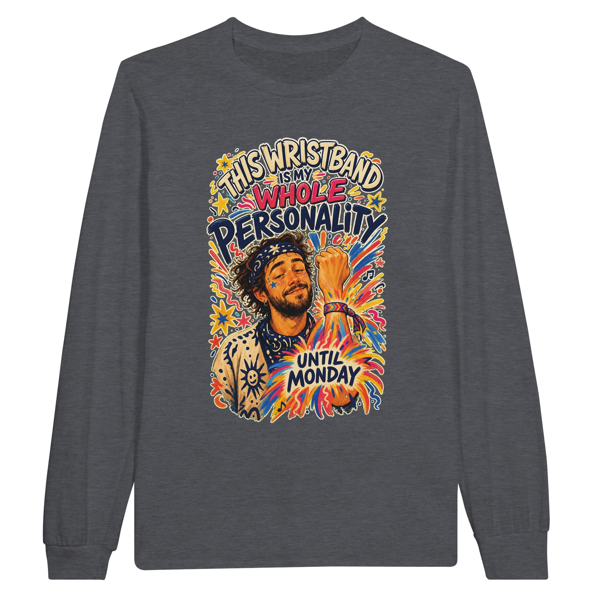 This Wristband Is My Whole Personality Until Monday Long-Sleeve T-shirt — product view 2