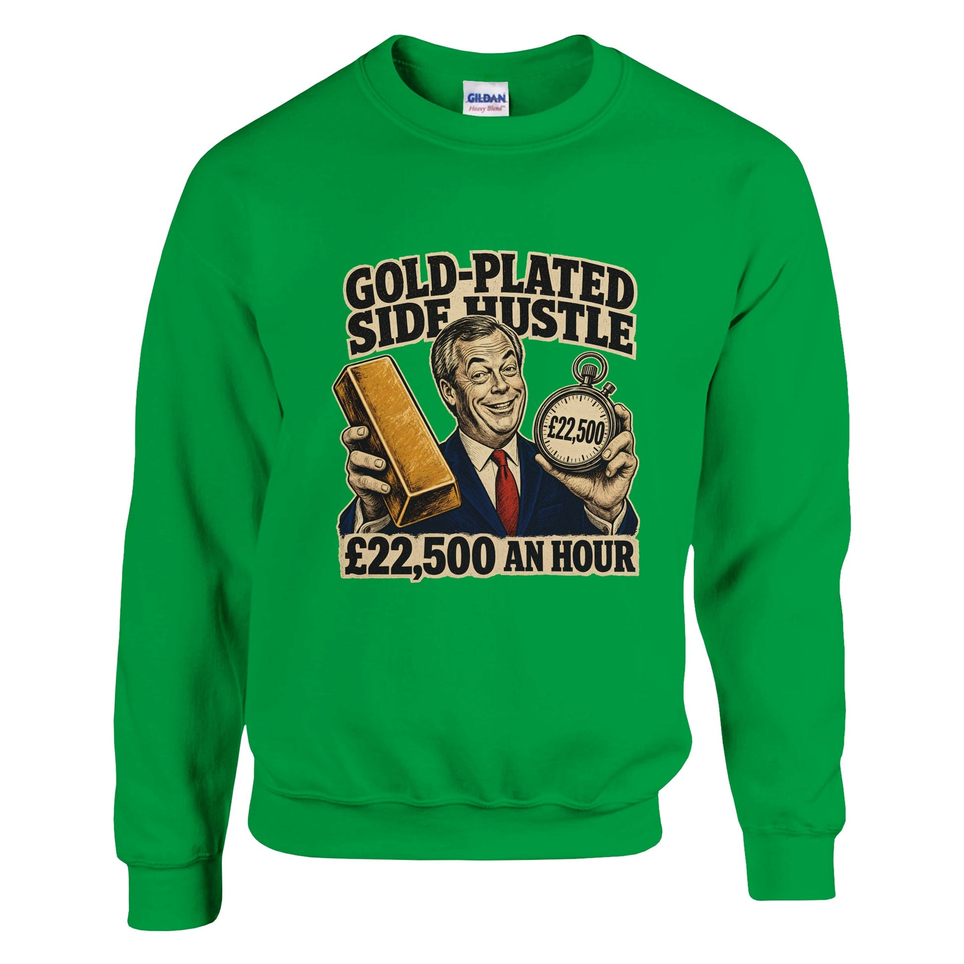 Gold-Plated Side Hustle £22,500 an Hour Sweatshirt — product view 4