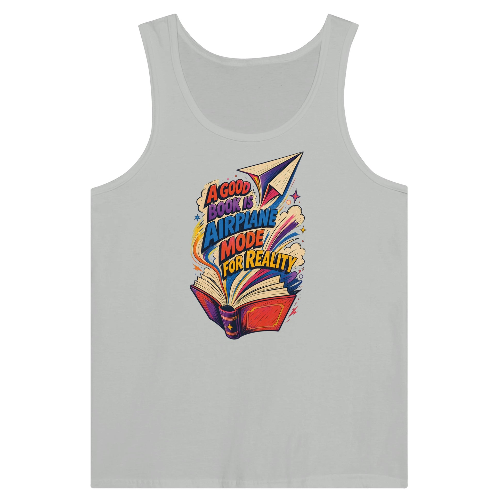 A Good Book Is Airplane Mode for Reality Premium Unisex Tank Top — product view 5