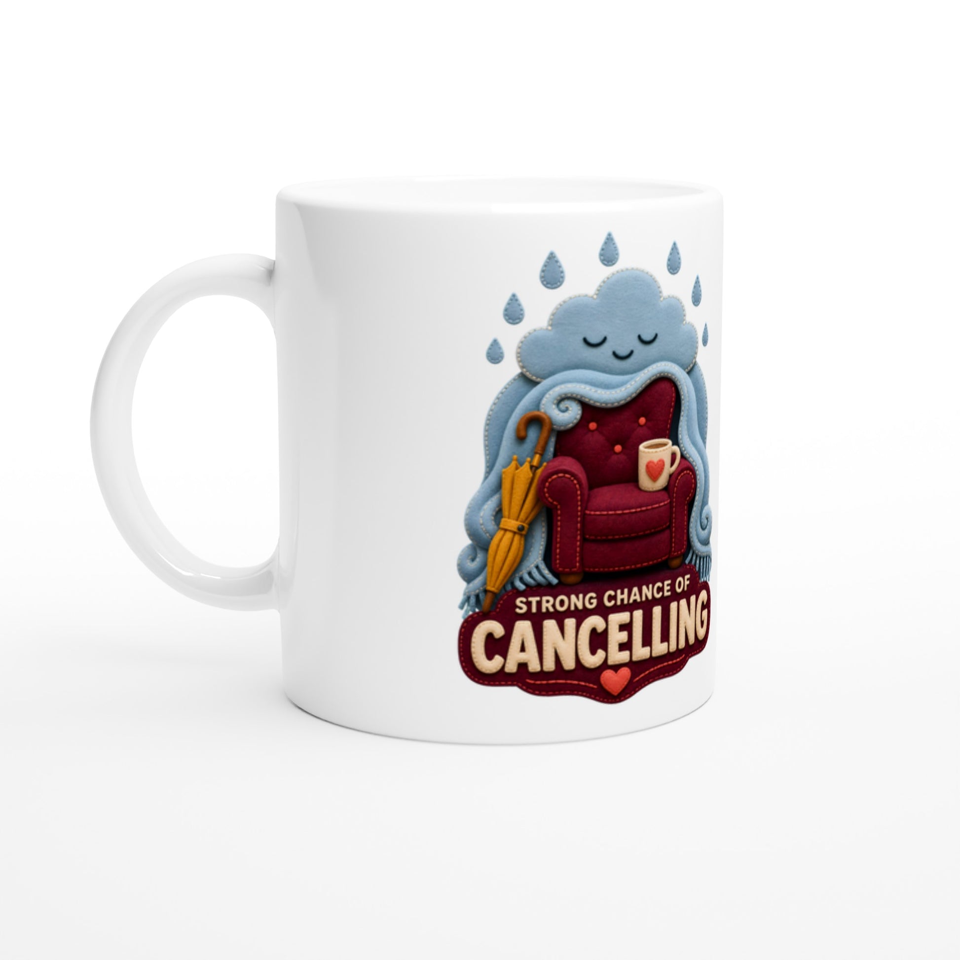 Strong Chance of Cancelling Mug — product view 1