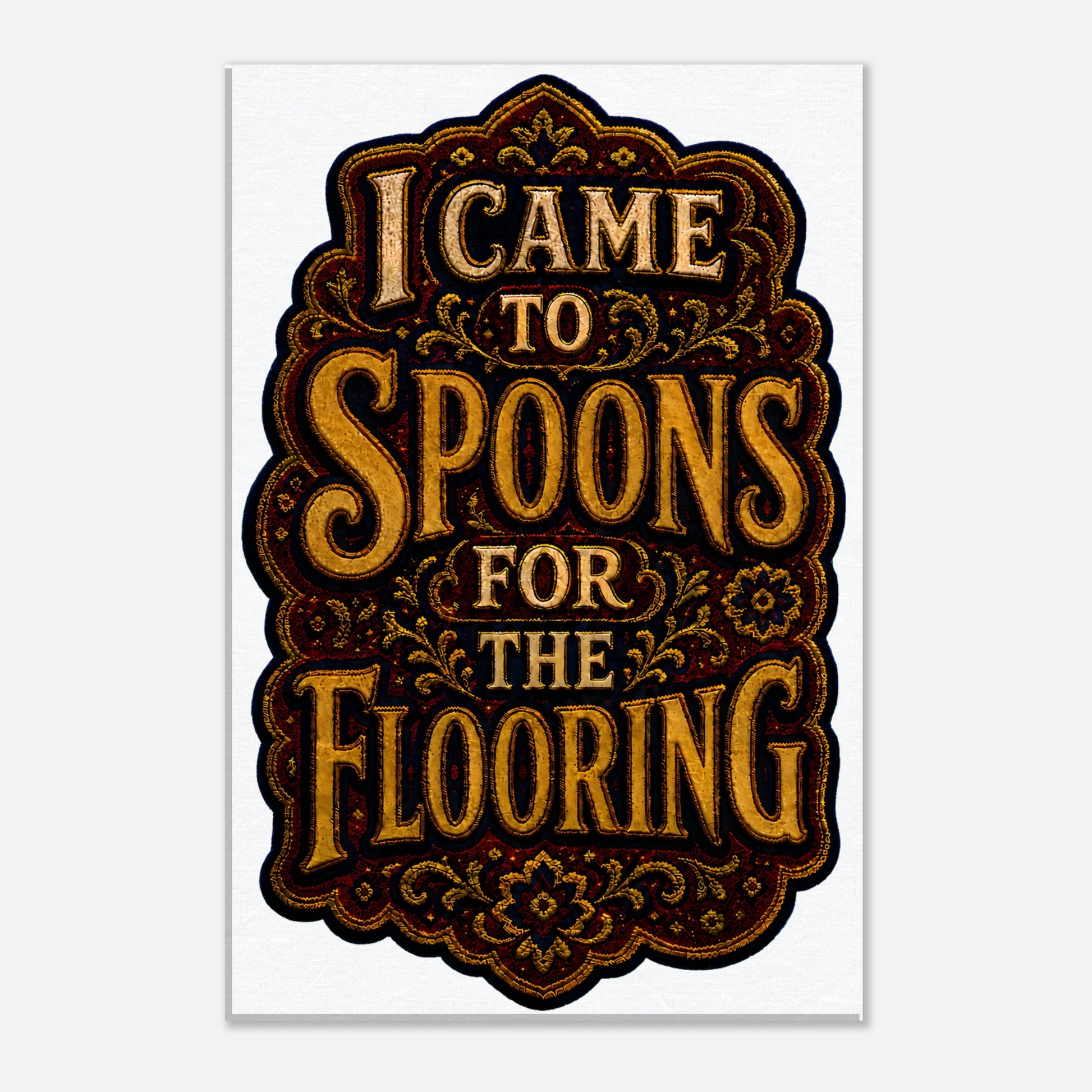 I Came to Spoons for the Flooring Canvas — product view 3