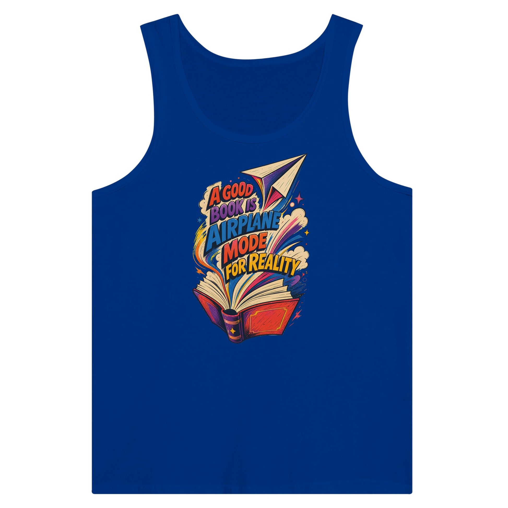 A Good Book Is Airplane Mode for Reality Premium Unisex Tank Top — product view 3