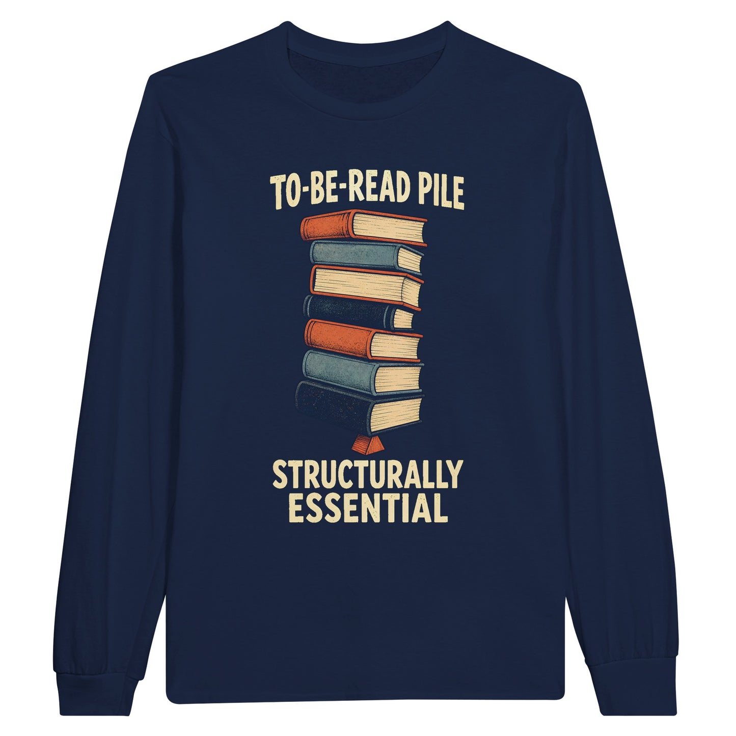 To-Be-Read Pile: Structurally Essential Book Graphic Long-Sleeve T-shirt — product view 11