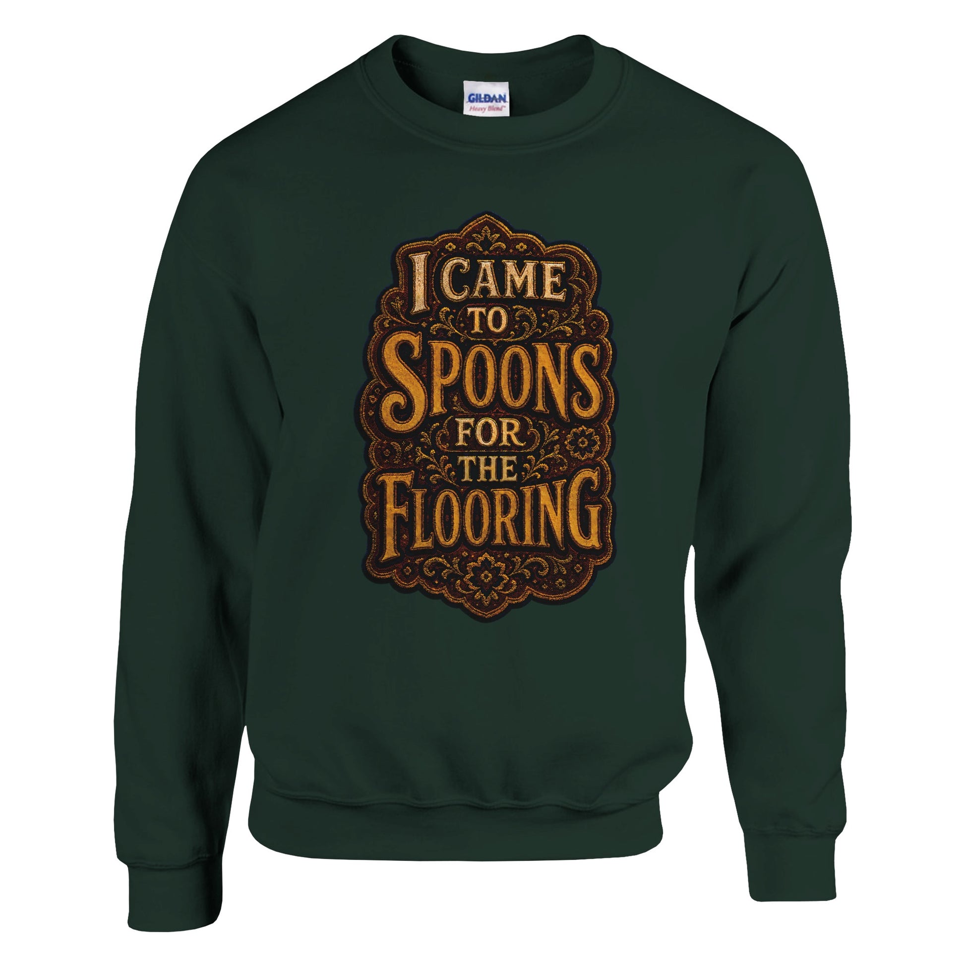 I Came to Spoons for the Flooring Sweatshirt — product view 4