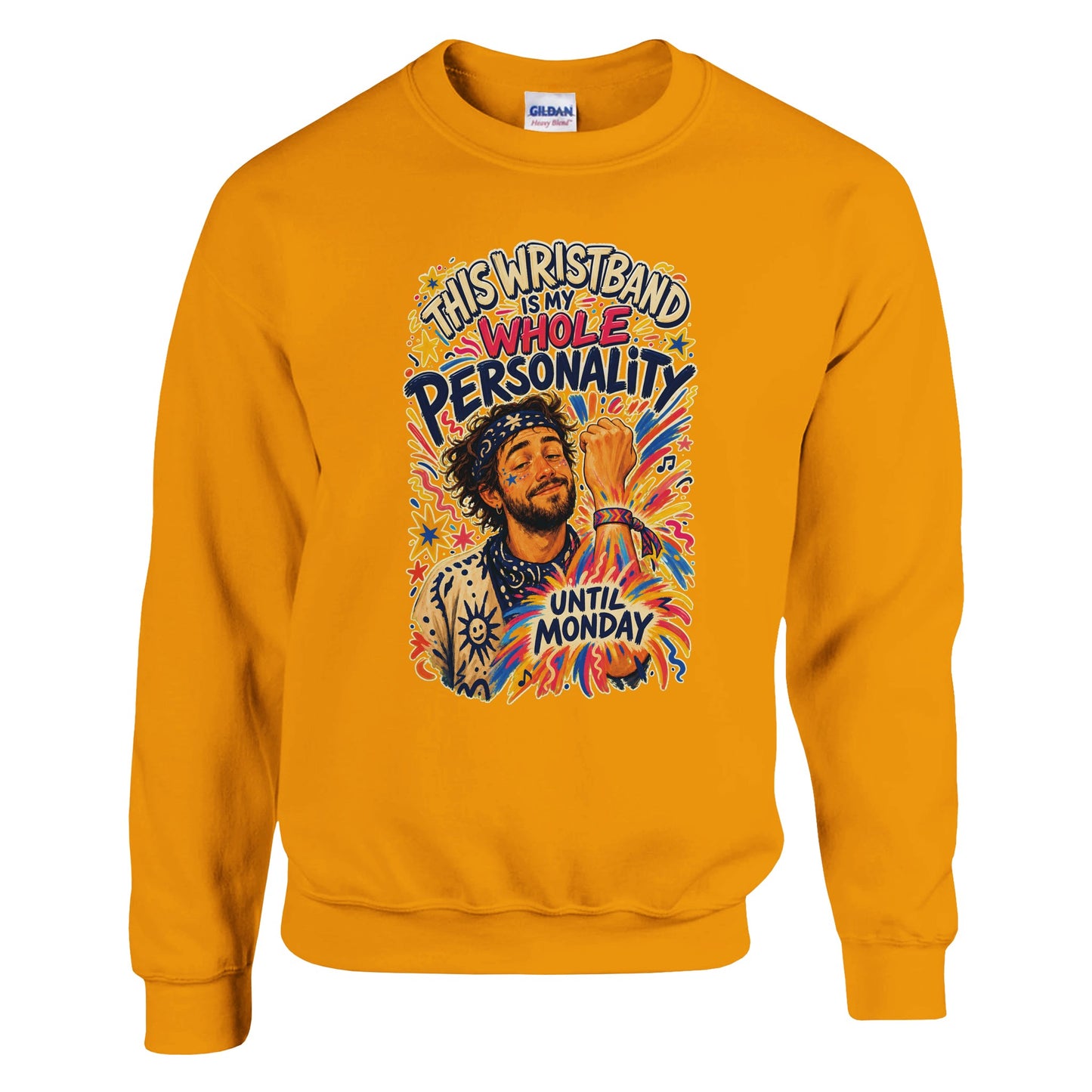 This Wristband Is My Whole Personality Until Monday Sweatshirt — product view 11