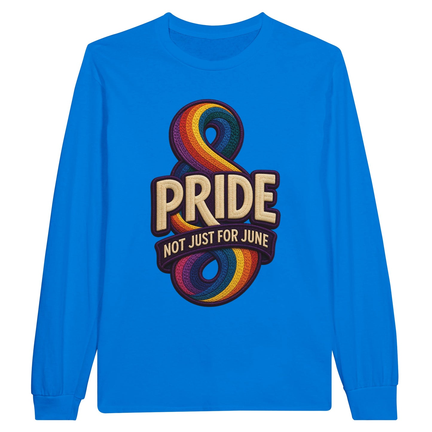 Pride: Not Just for June Long-Sleeve T-shirt — product view 3
