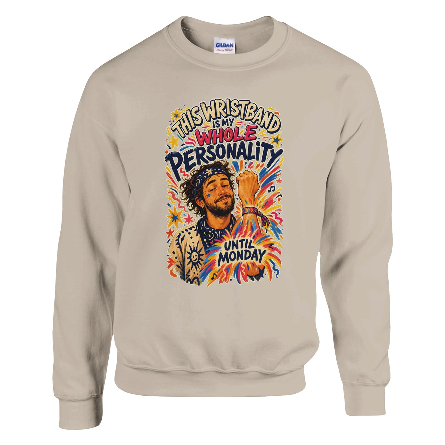 This Wristband Is My Whole Personality Until Monday Sweatshirt — product view 14