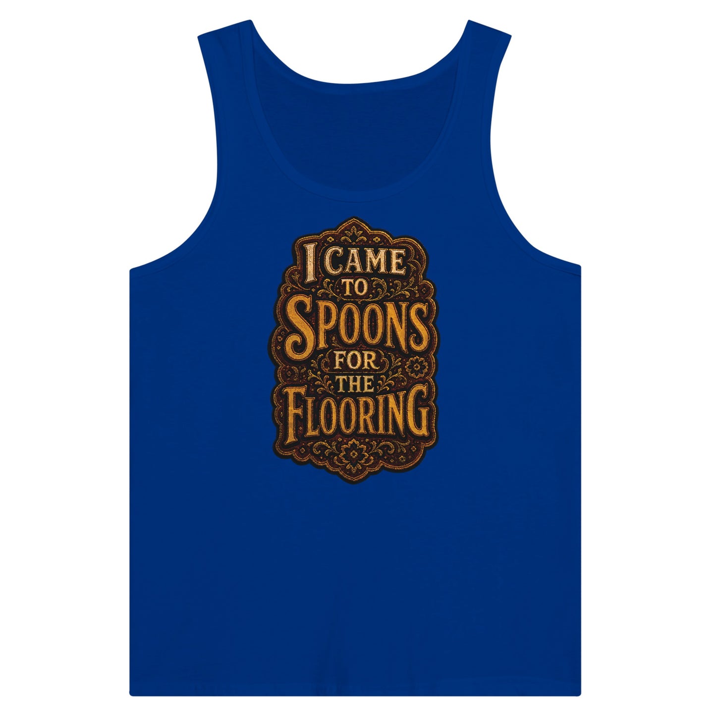 I Came to Spoons for the Flooring Premium Unisex Tank Top — product view 3