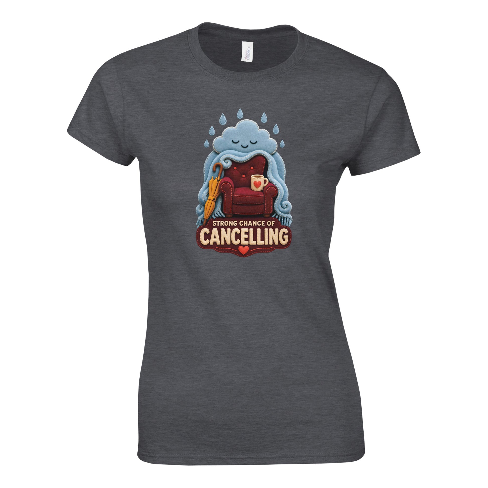 Strong Chance of Cancelling Women's T-shirt — product view 4
