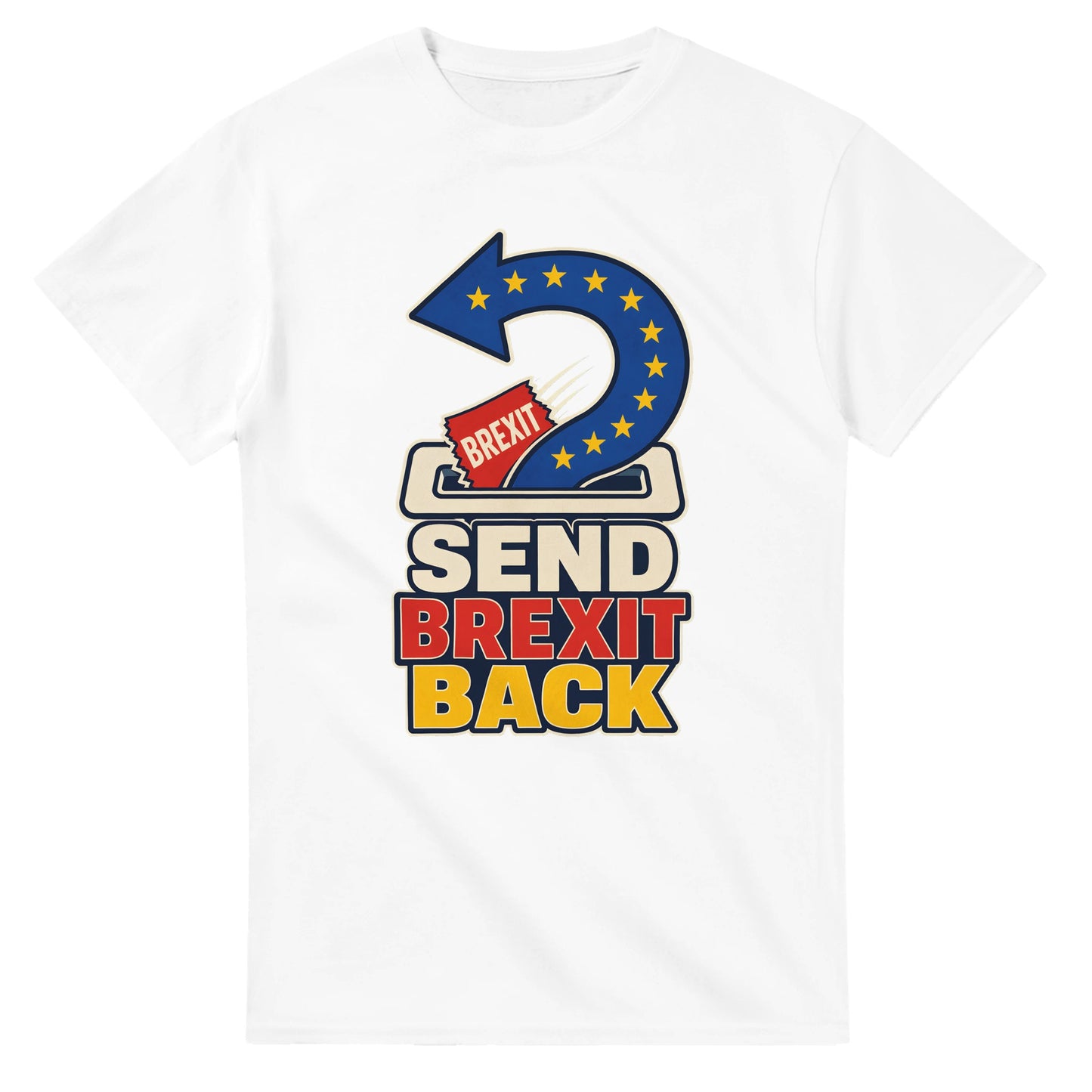 Send Brexit Back Pro-EU Graphic T-shirt — product view 1