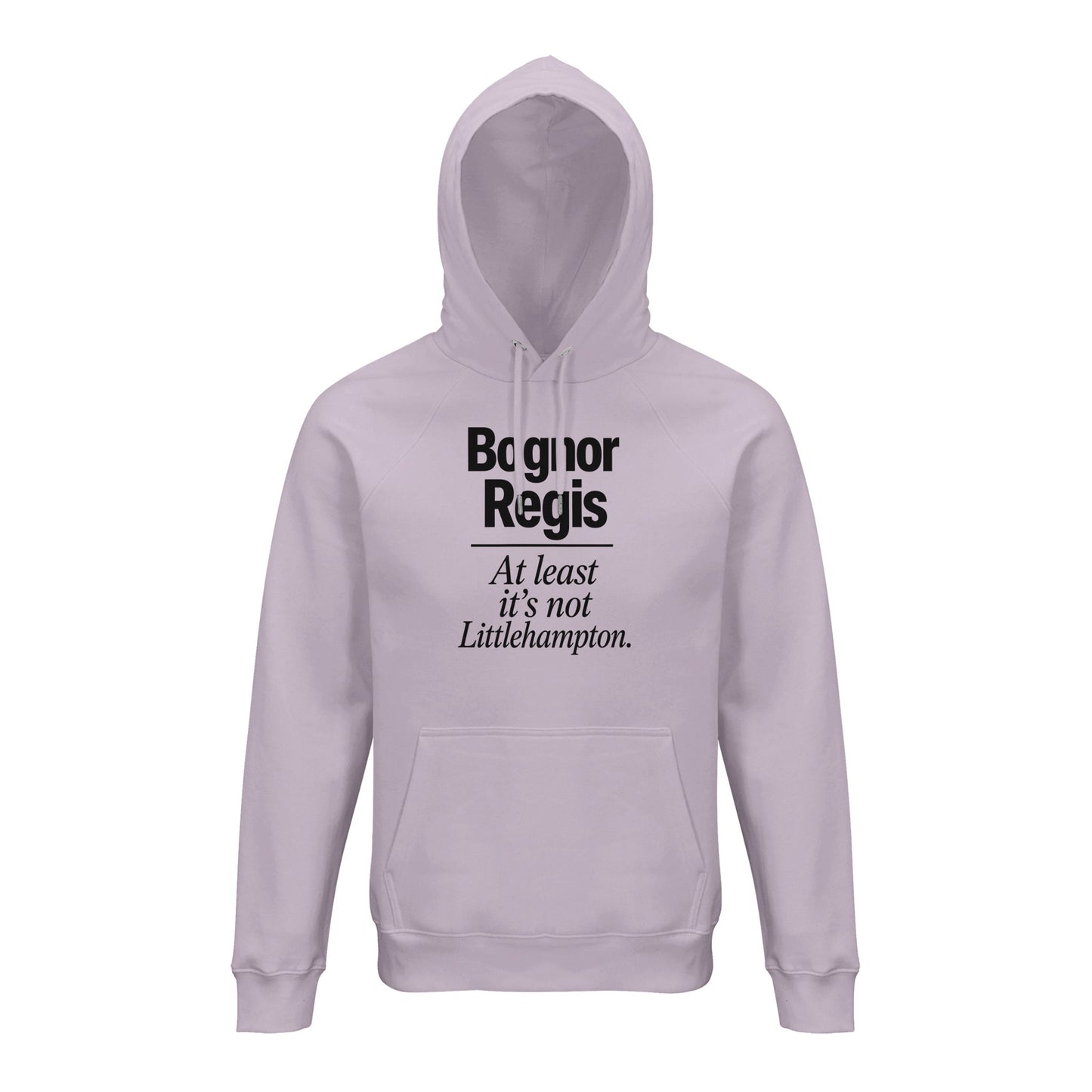 Bognor Regis — At Least It's Not Littlehampton Hoodie — product view 12