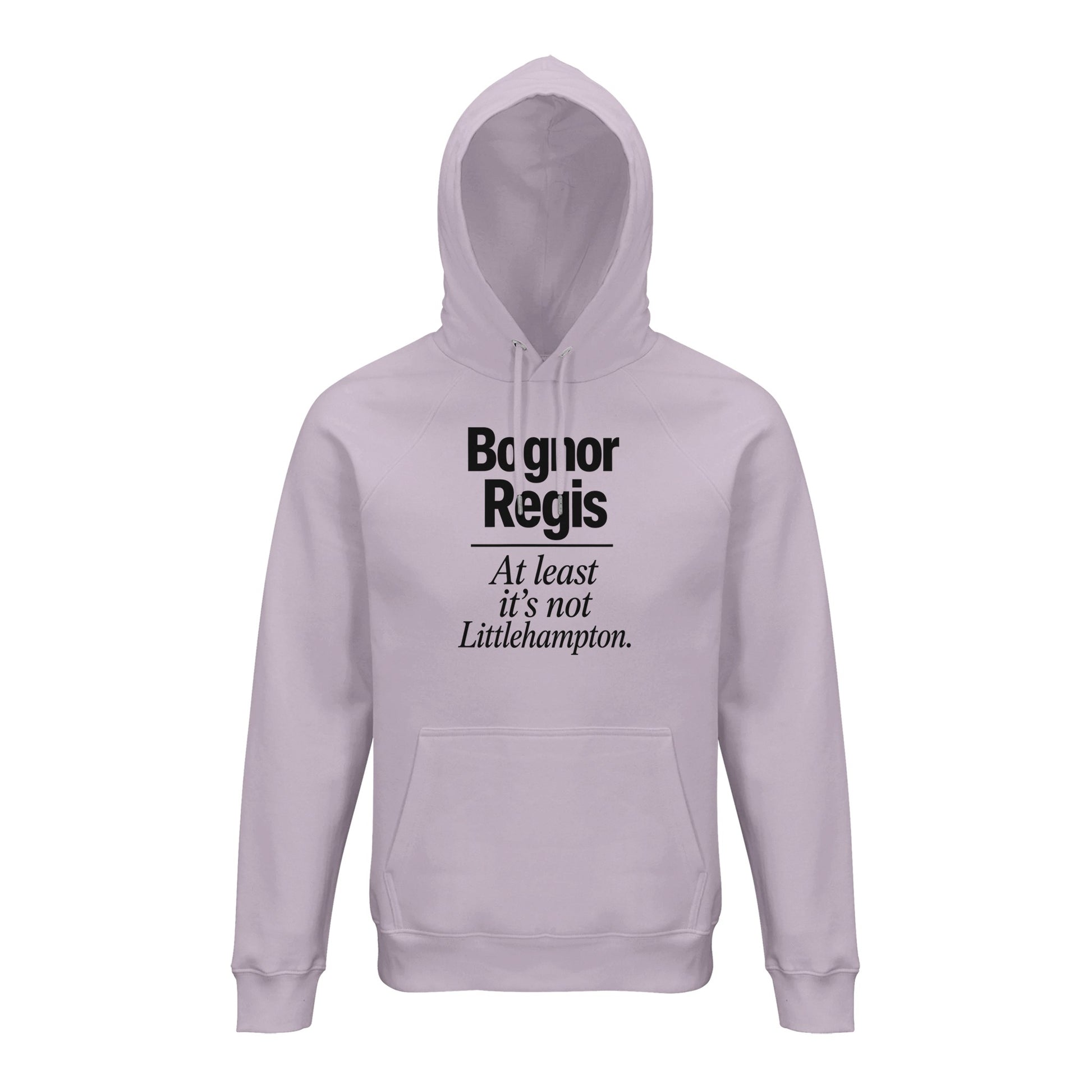 Bognor Regis — At Least It's Not Littlehampton Hoodie — product view 12