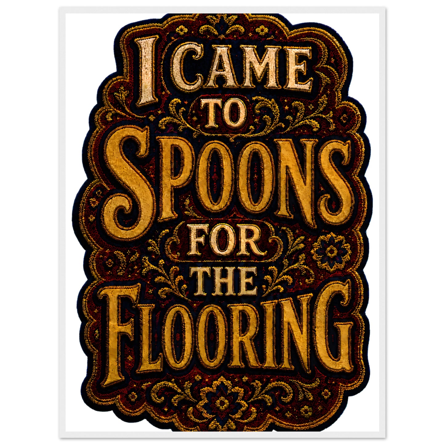 I Came to Spoons for the Flooring Framed Wall Art — product view 7