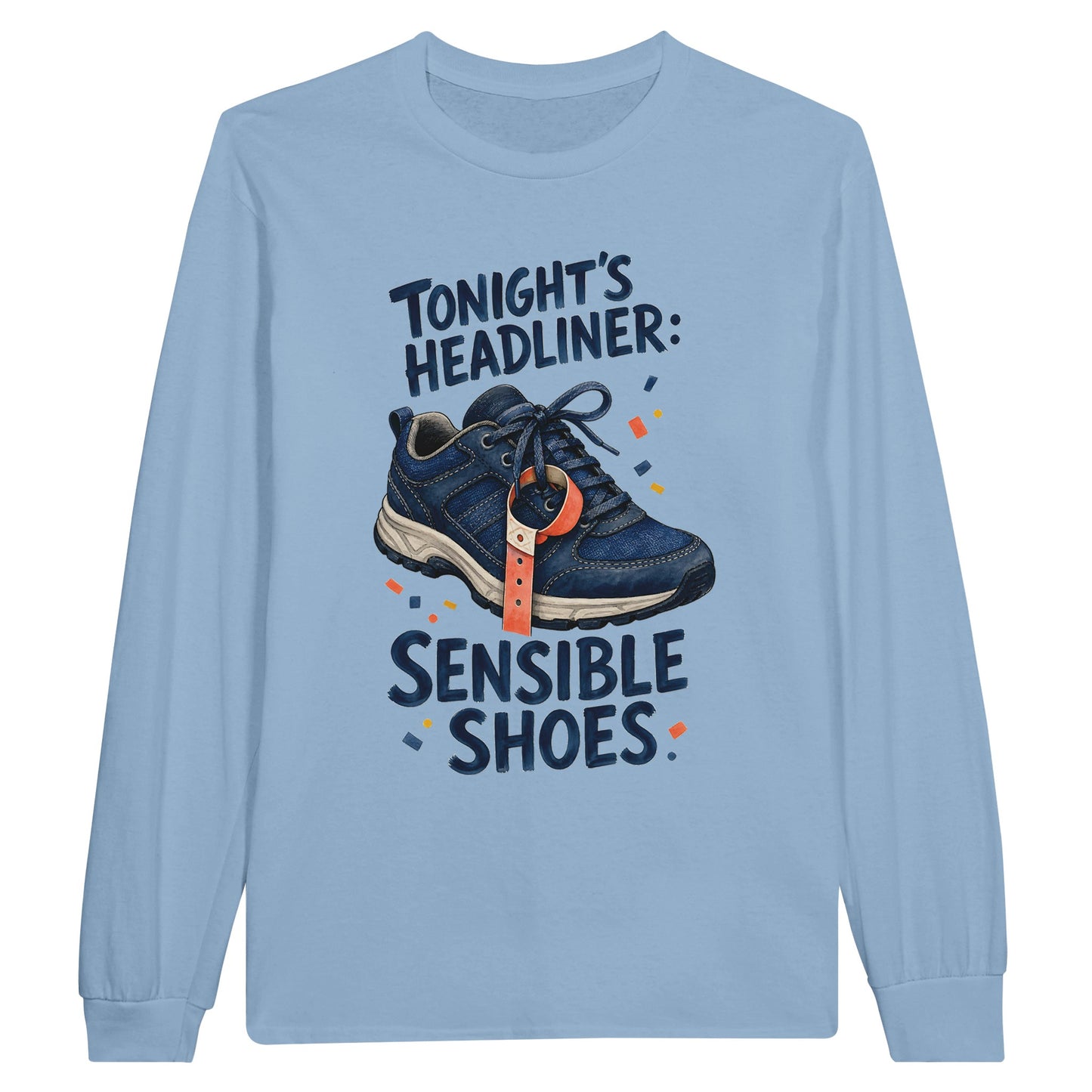 Tonight's Headliner: Sensible Shoes Concert Long-Sleeve T-shirt — product view 8
