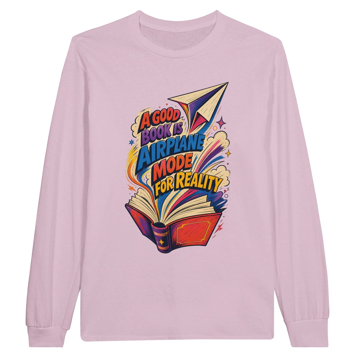 A Good Book Is Airplane Mode for Reality Long-Sleeve T-shirt — product view 6