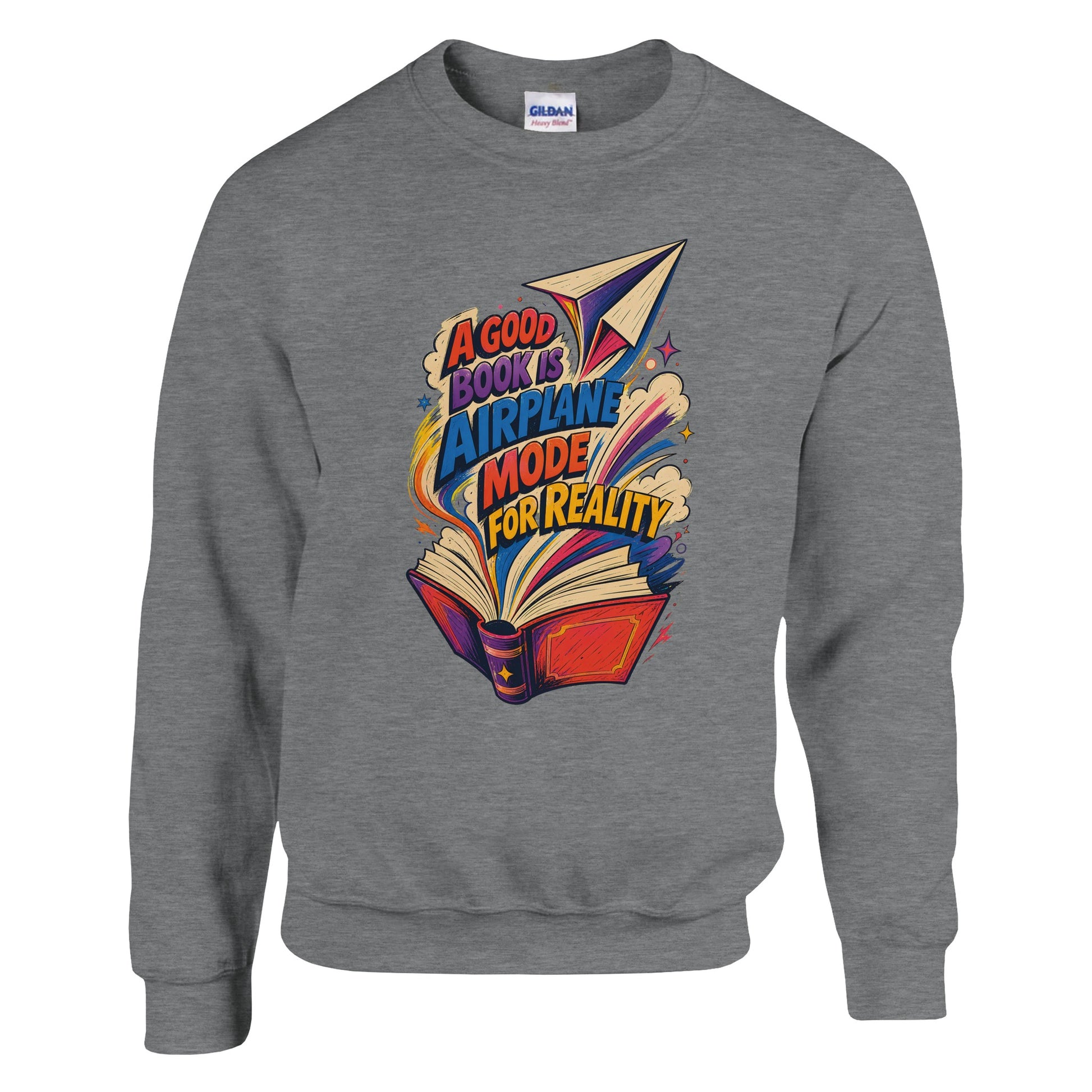 A Good Book Is Airplane Mode for Reality Sweatshirt — product view 16