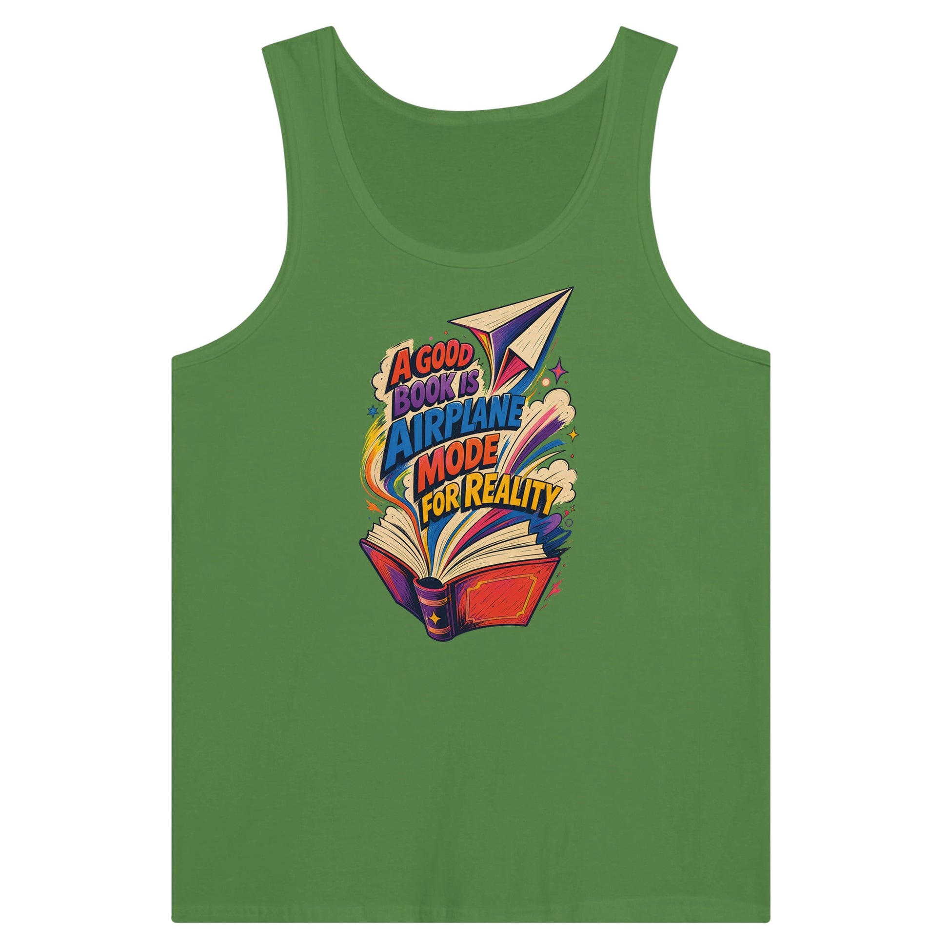 A Good Book Is Airplane Mode for Reality Premium Unisex Tank Top — product view 13