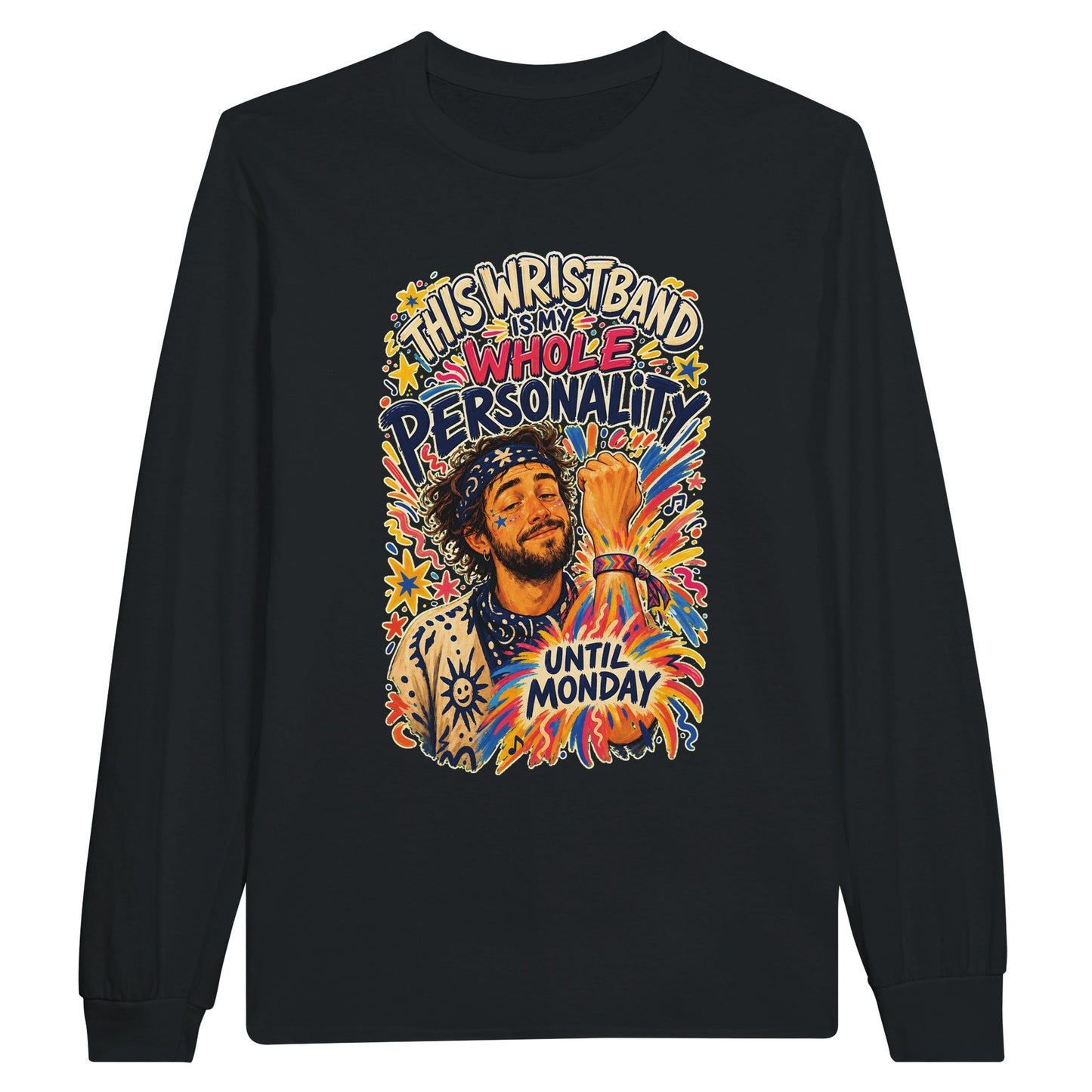 This Wristband Is My Whole Personality Until Monday Long-Sleeve T-shirt — product view 7