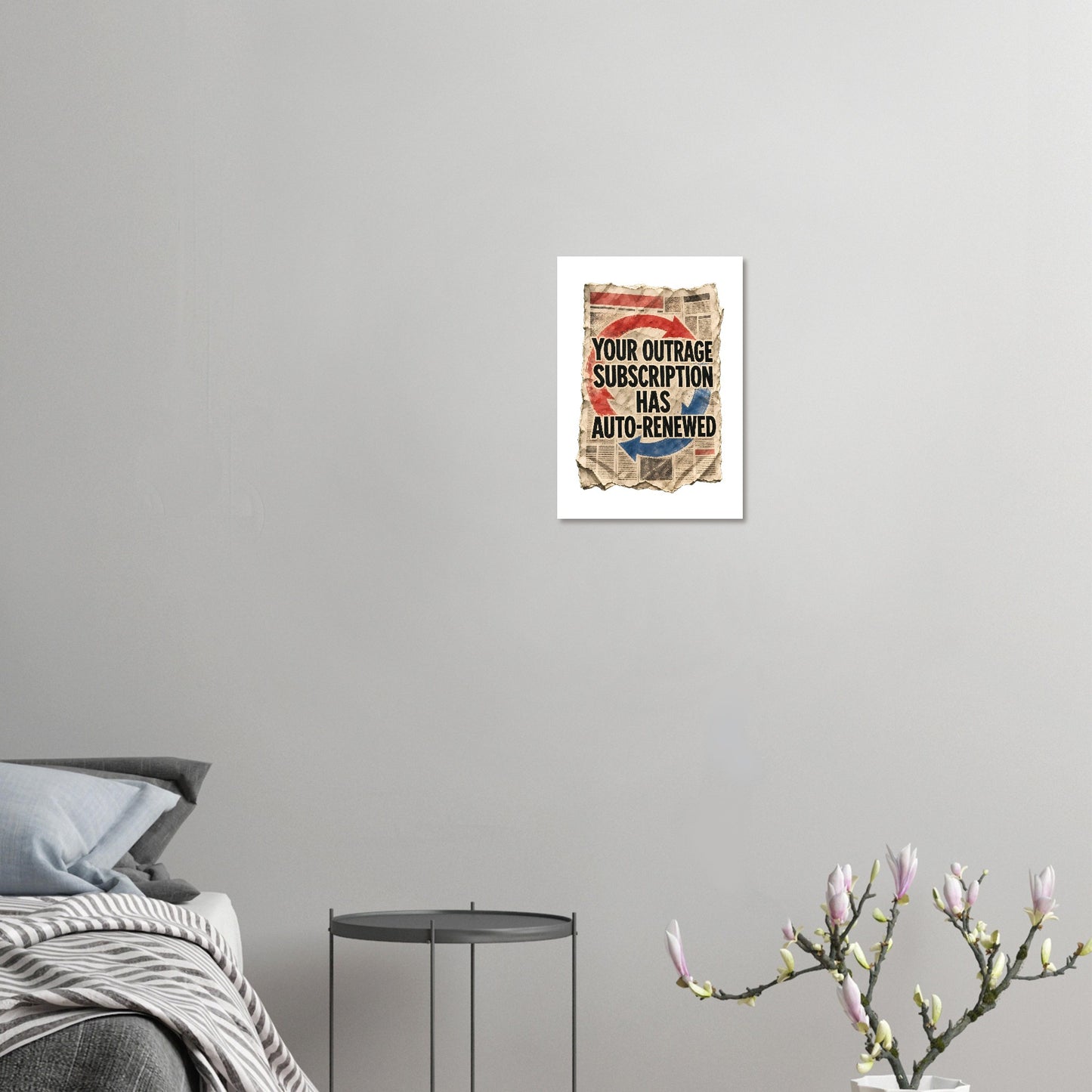 Your Outrage Subscription Has Auto-Renewed Poster — product view 7