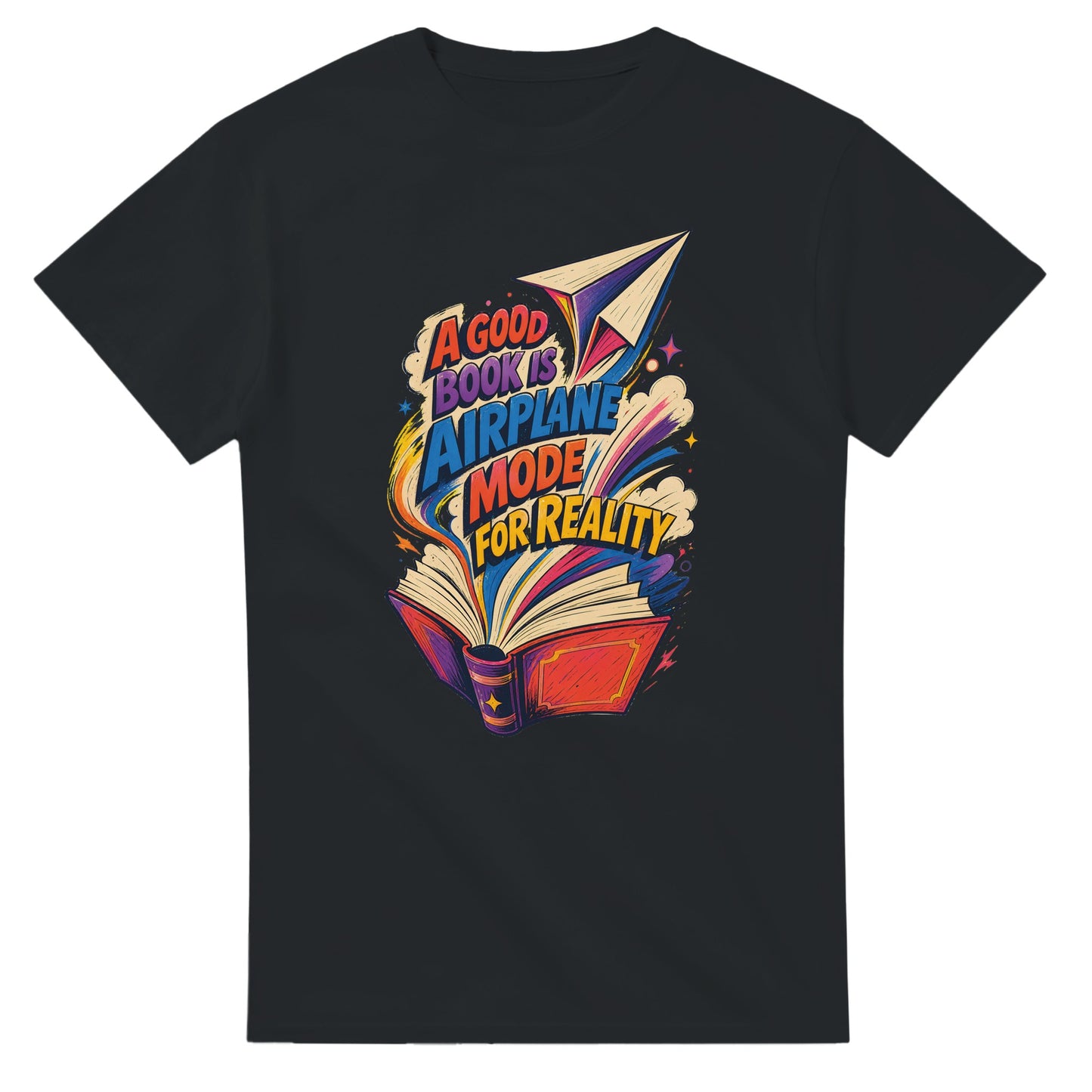 A Good Book Is Airplane Mode for Reality T-shirt — product view 10