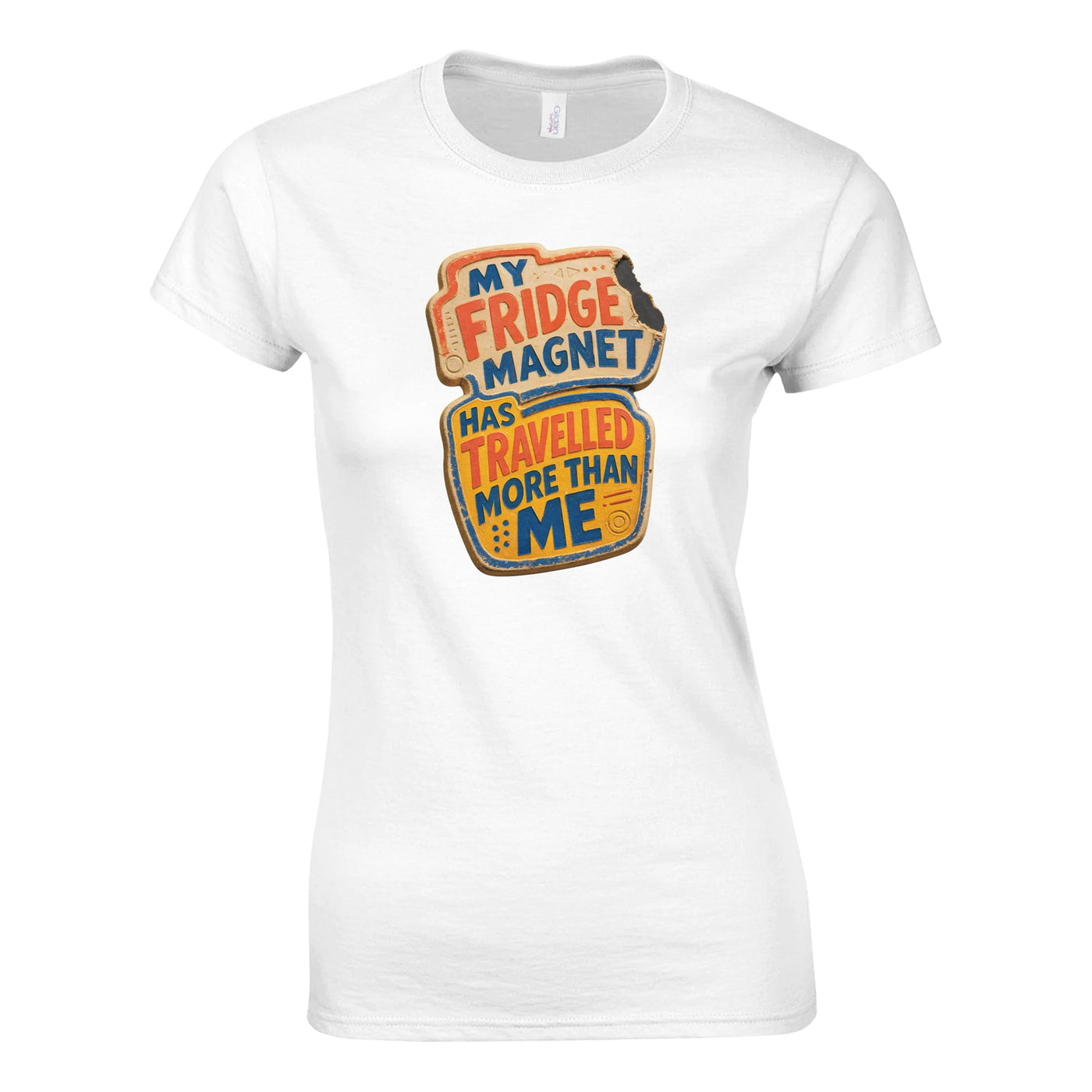 My Fridge Magnet Has Travelled More Than Me Women's T-shirt