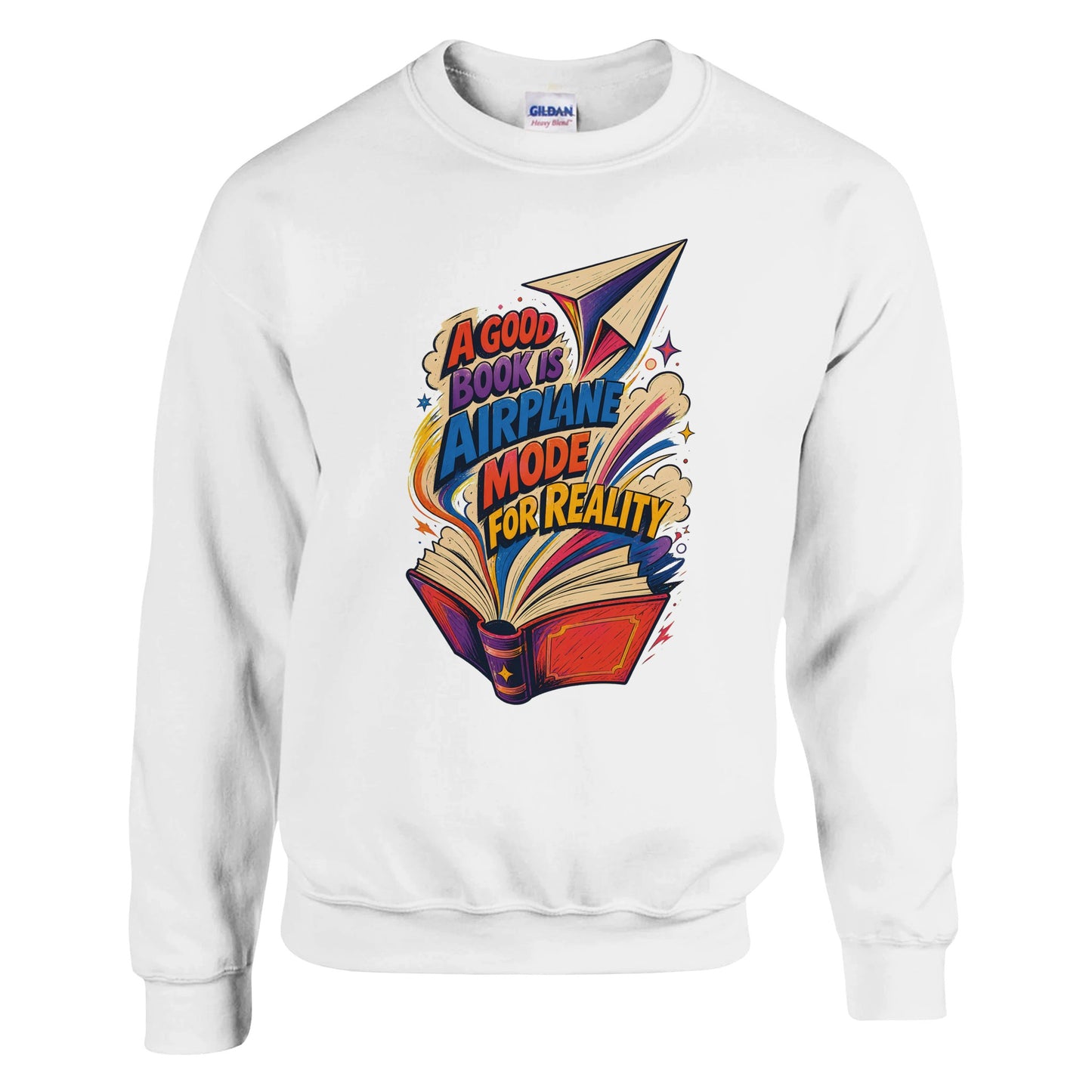 A Good Book Is Airplane Mode for Reality Sweatshirt — product view 1
