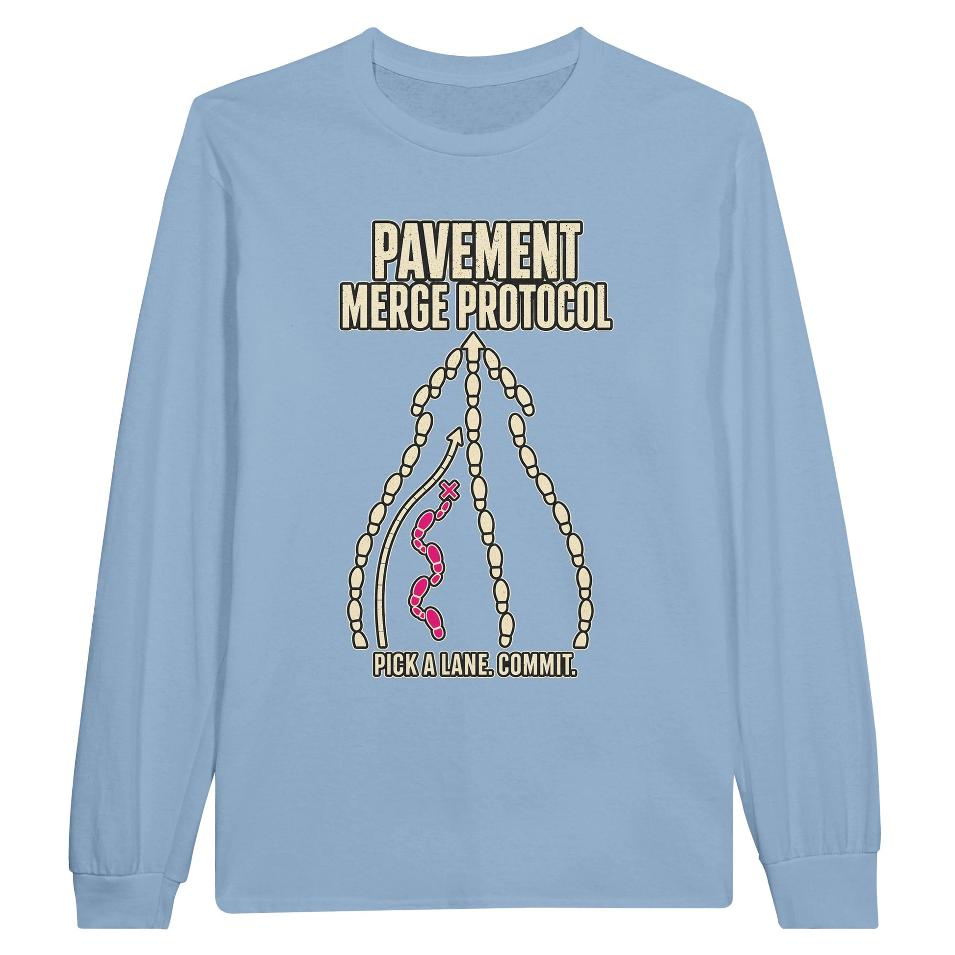 Pavement Merge Protocol — Pick a Lane Long-Sleeve T-shirt — product view 8