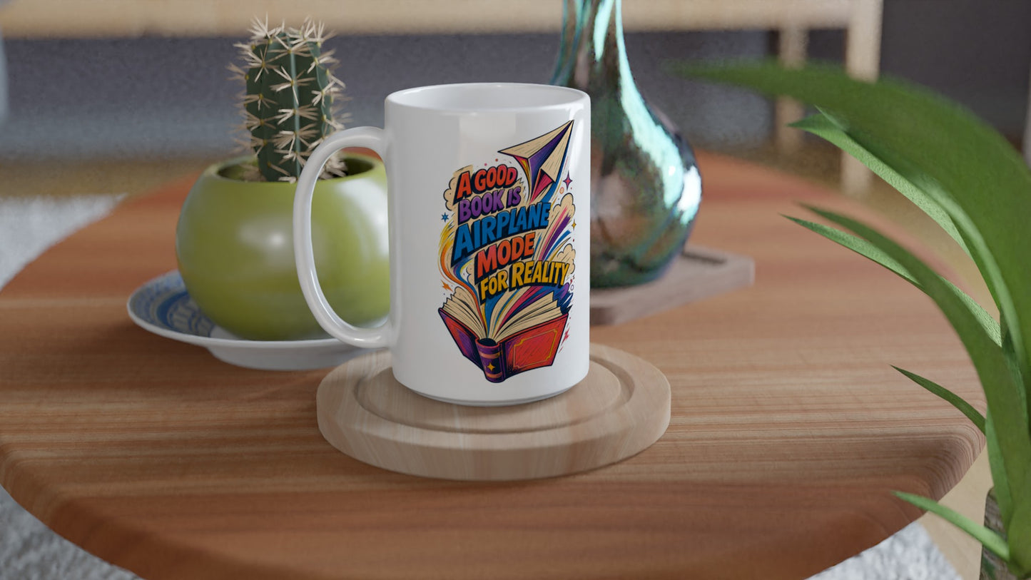 A Good Book Is Airplane Mode for Reality Large Mug — product view 4