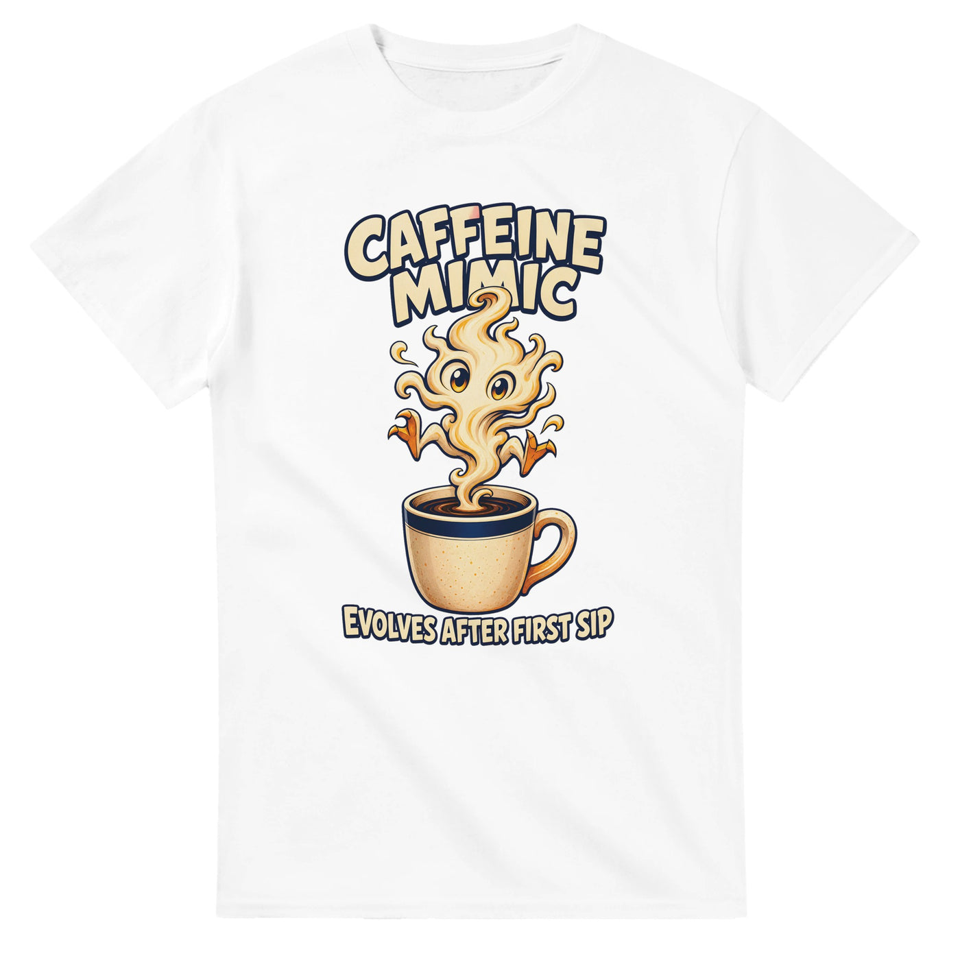 Caffeine Mimic – Evolves After First Sip T-shirt