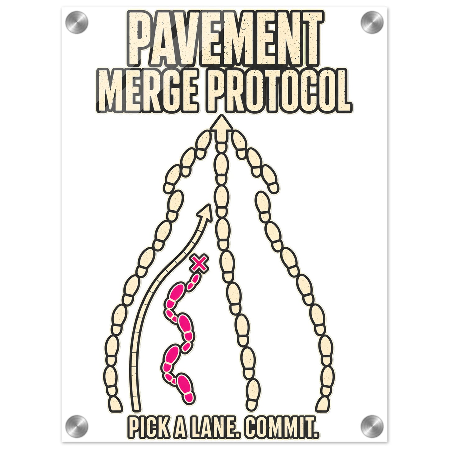 Pavement Merge Protocol — Pick a Lane Acrylic Print — product view 1
