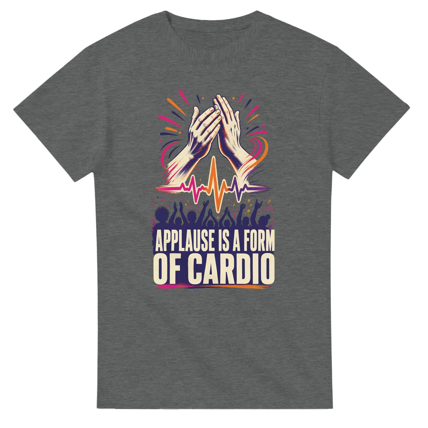 Applause Is a Form of Cardio T-shirt — product view 3