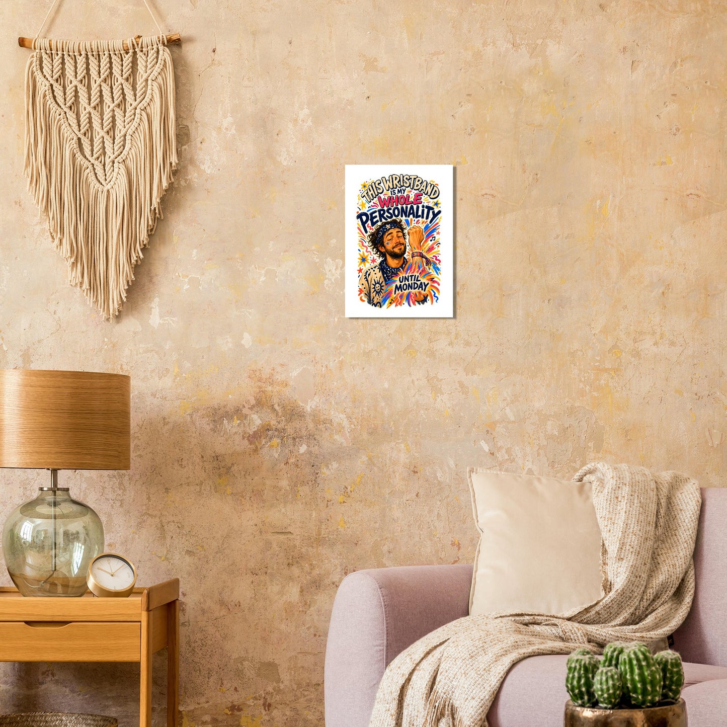 This Wristband Is My Whole Personality Until Monday Poster — product view 9