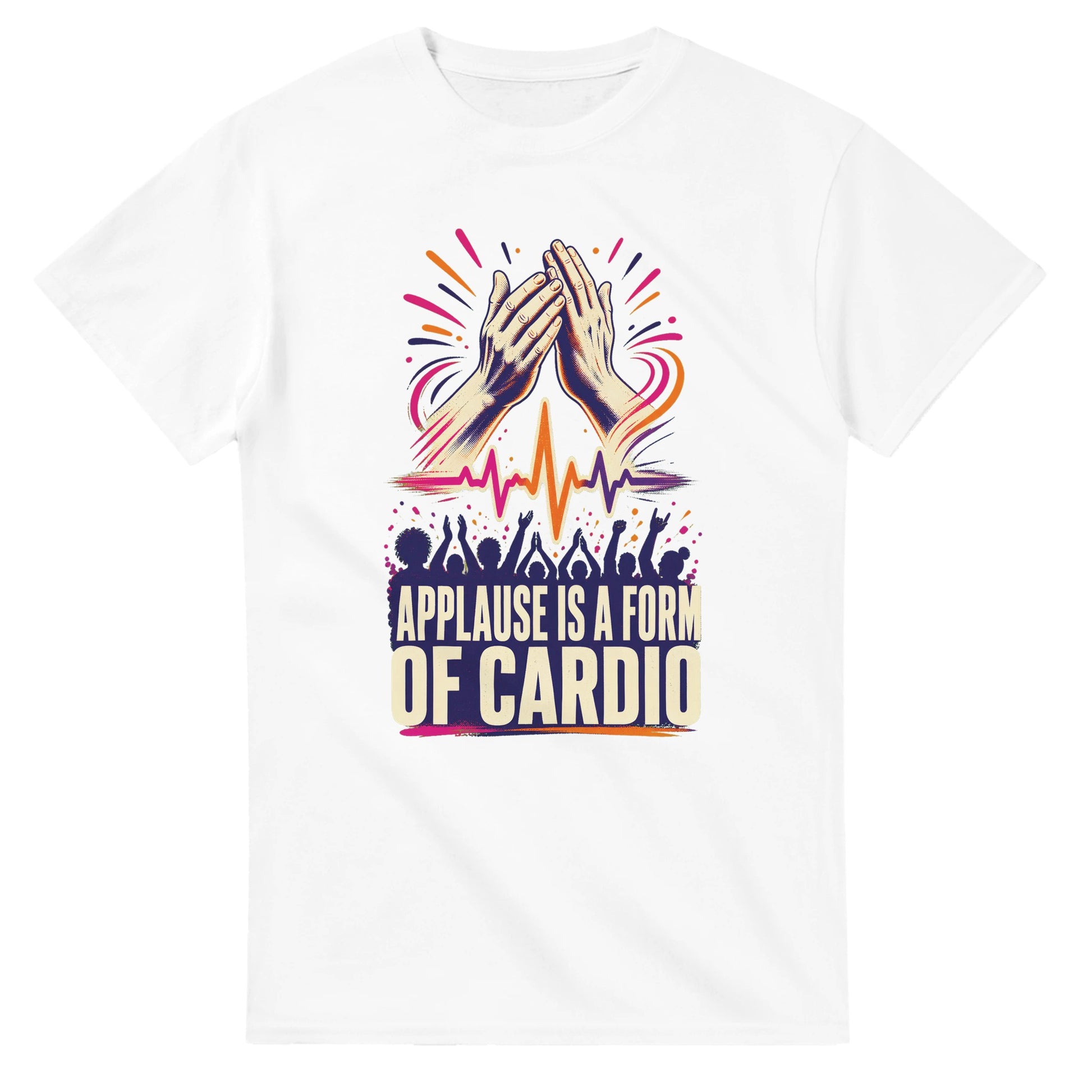 Applause Is a Form of Cardio T-shirt — product view 1