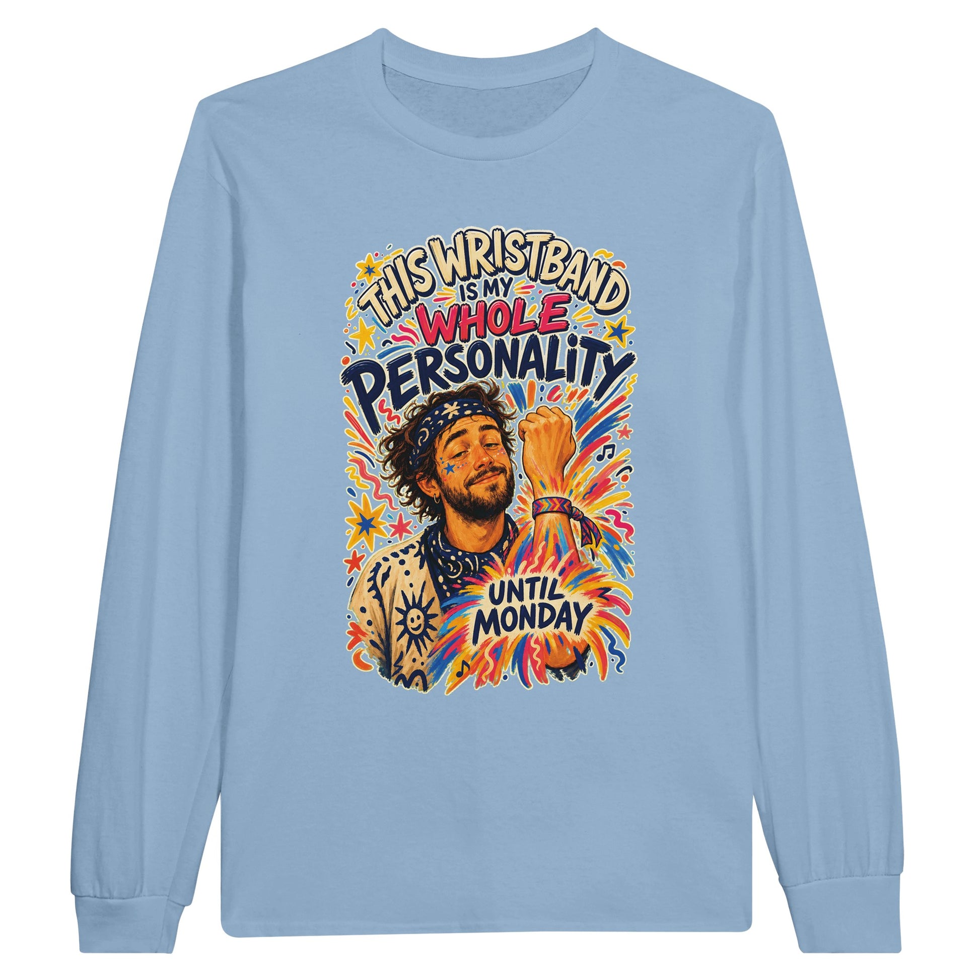 This Wristband Is My Whole Personality Until Monday Long-Sleeve T-shirt — product view 8
