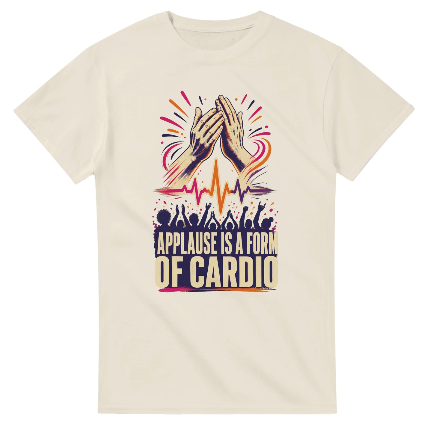 Applause Is a Form of Cardio T-shirt — product view 5