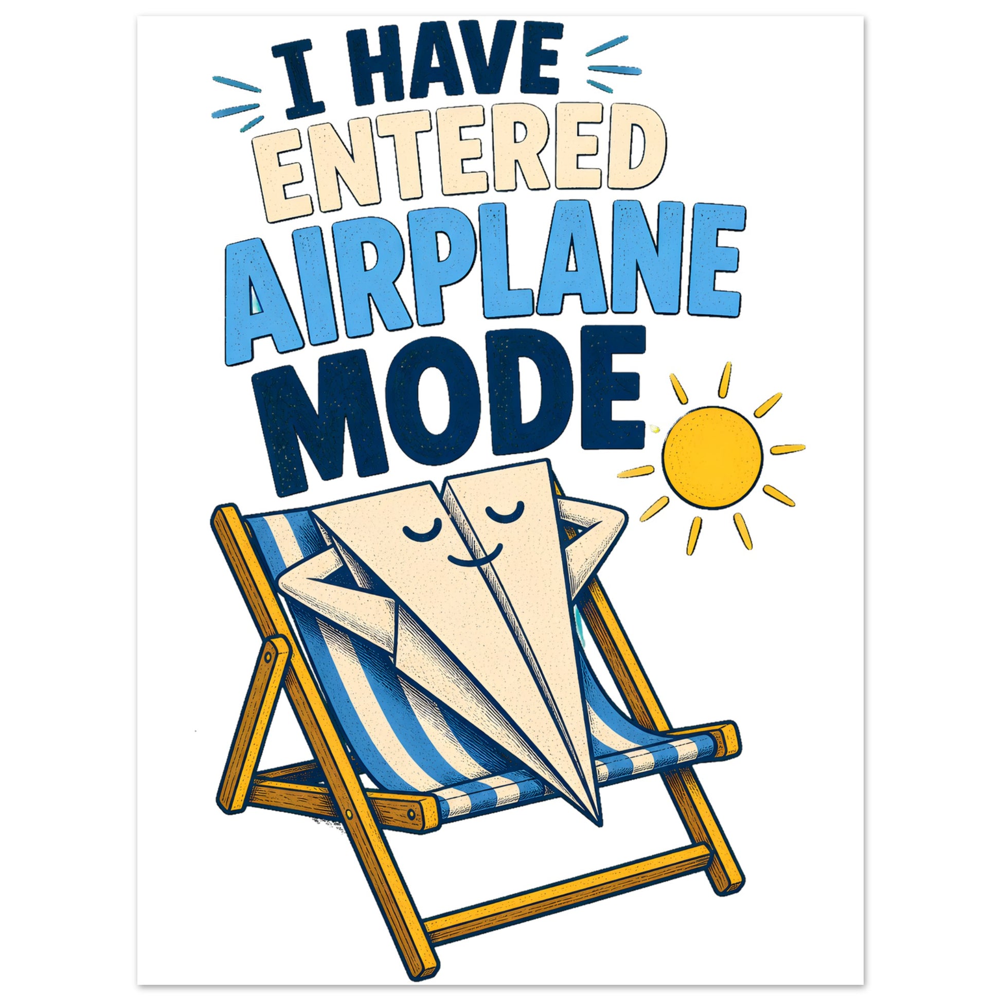 I Have Entered Airplane Mode Graphic Aluminium Print — product view 1