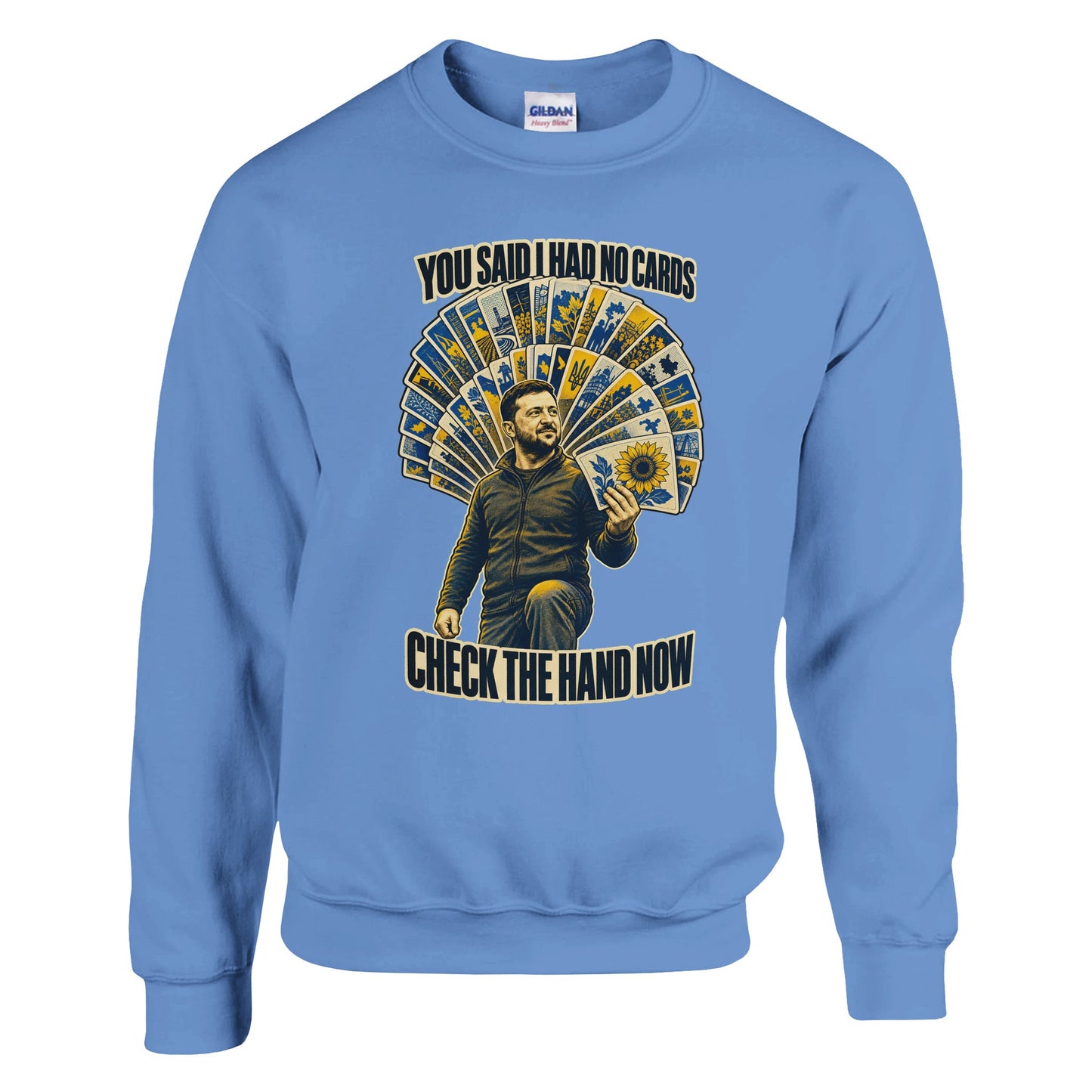 You Said I Had No Cards – Zelenskyy Satire Sweatshirt — product view 12