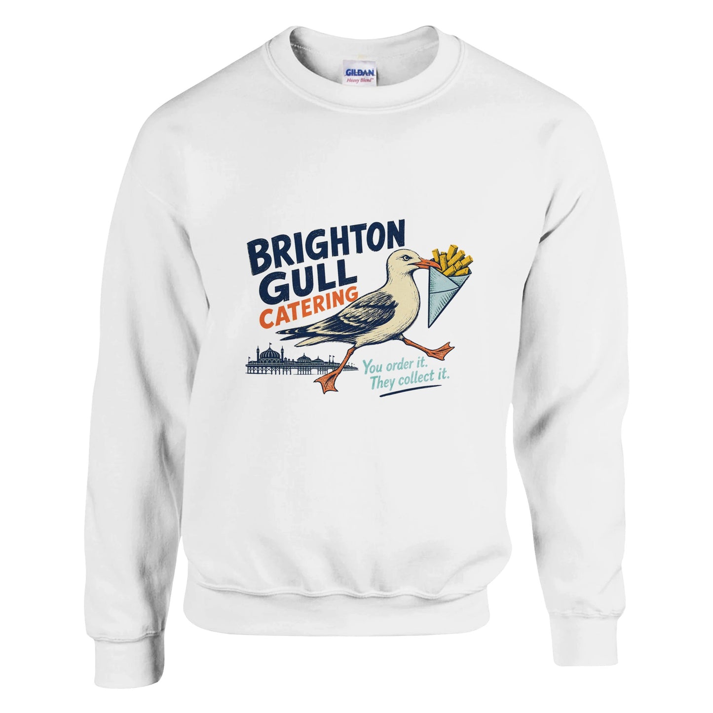 Brighton Gull Catering - You Order It, They Collect It Sweatshirt — product view 1