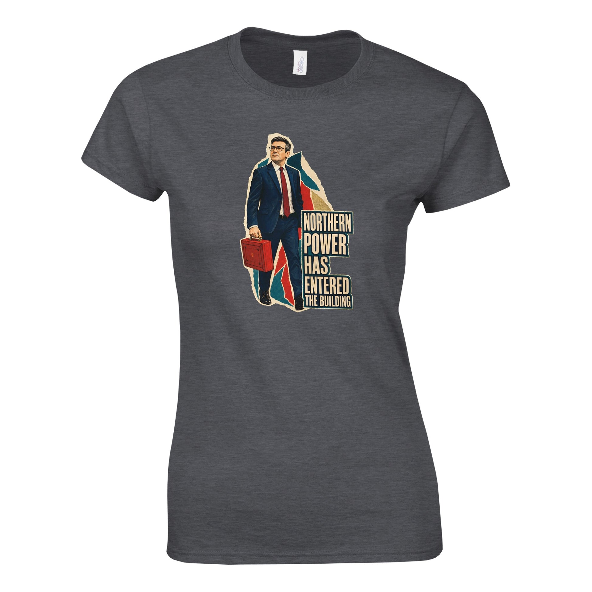 Northern Power Has Entered the Building Tote Bag Women's T-shirt — product view 11