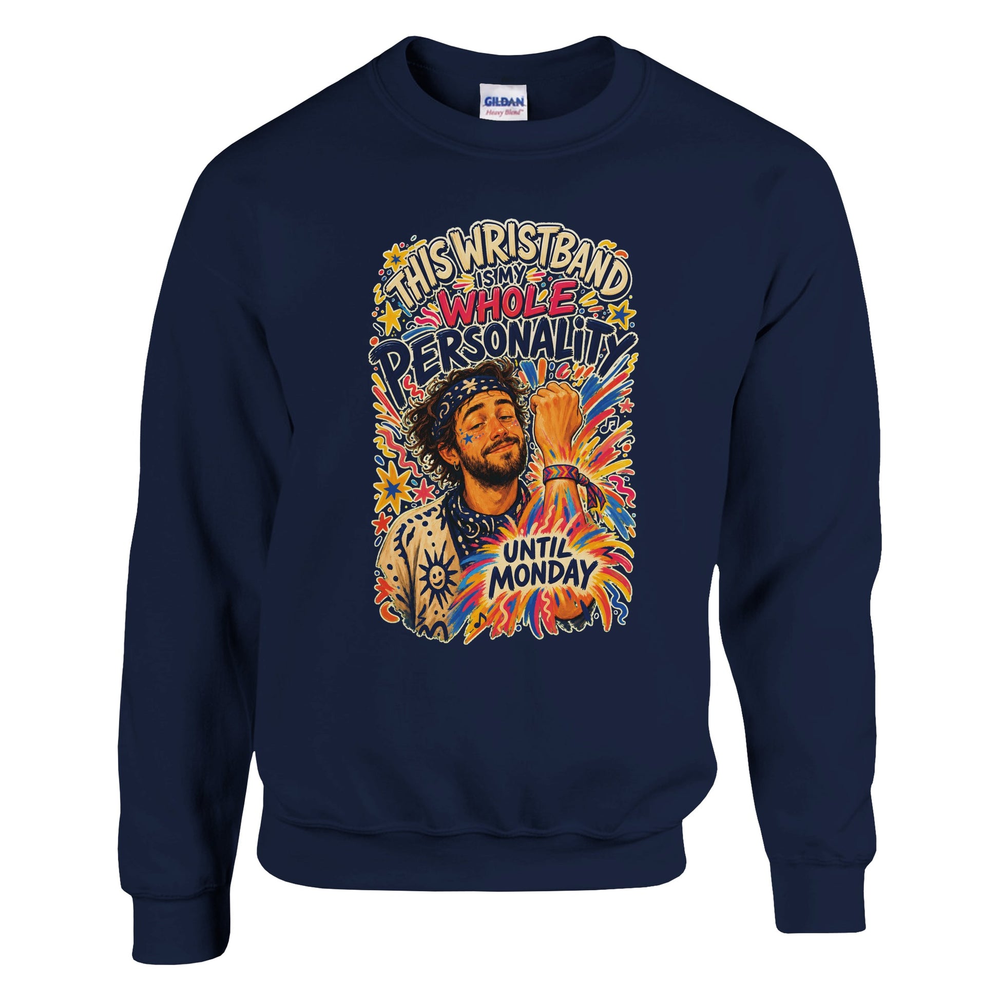 This Wristband Is My Whole Personality Until Monday Sweatshirt — product view 13
