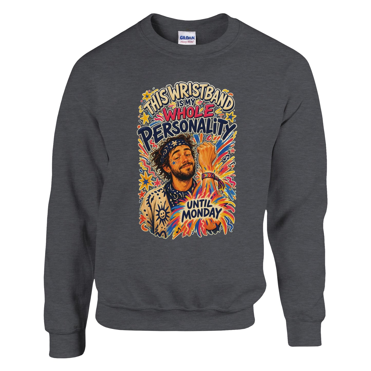This Wristband Is My Whole Personality Until Monday Sweatshirt — product view 10
