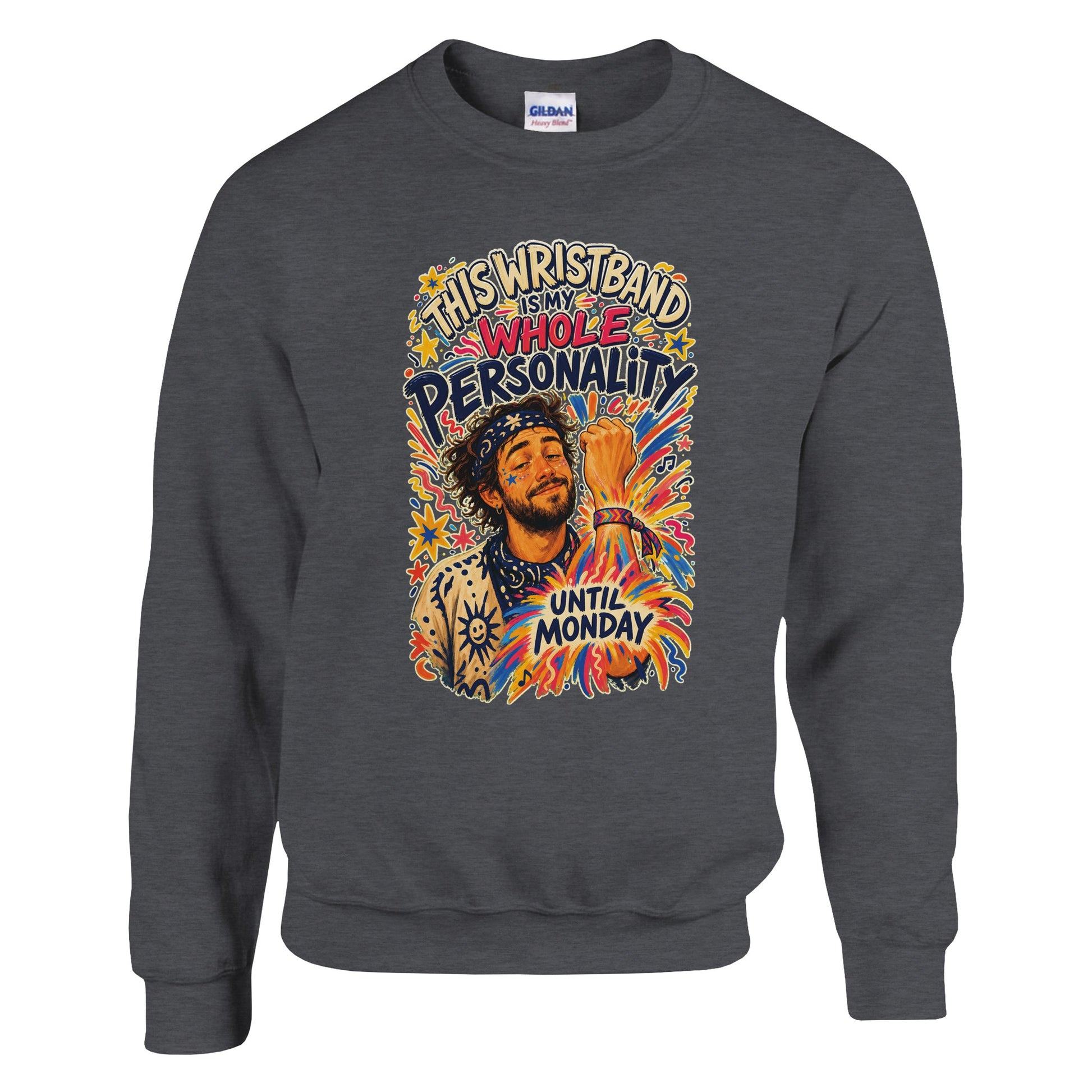 This Wristband Is My Whole Personality Until Monday Sweatshirt — product view 10