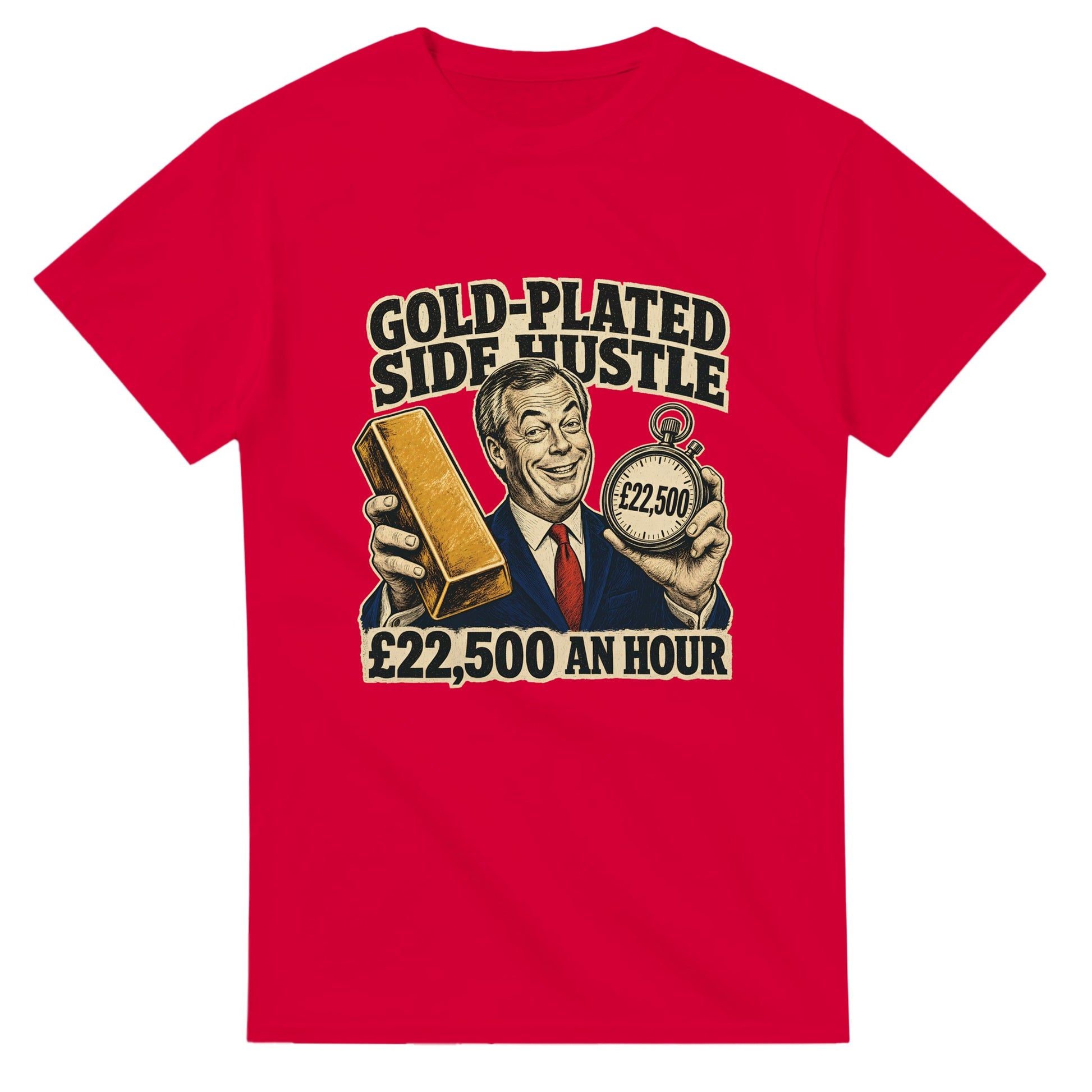 Gold-Plated Side Hustle £22,500 an Hour T-shirt — product view 9