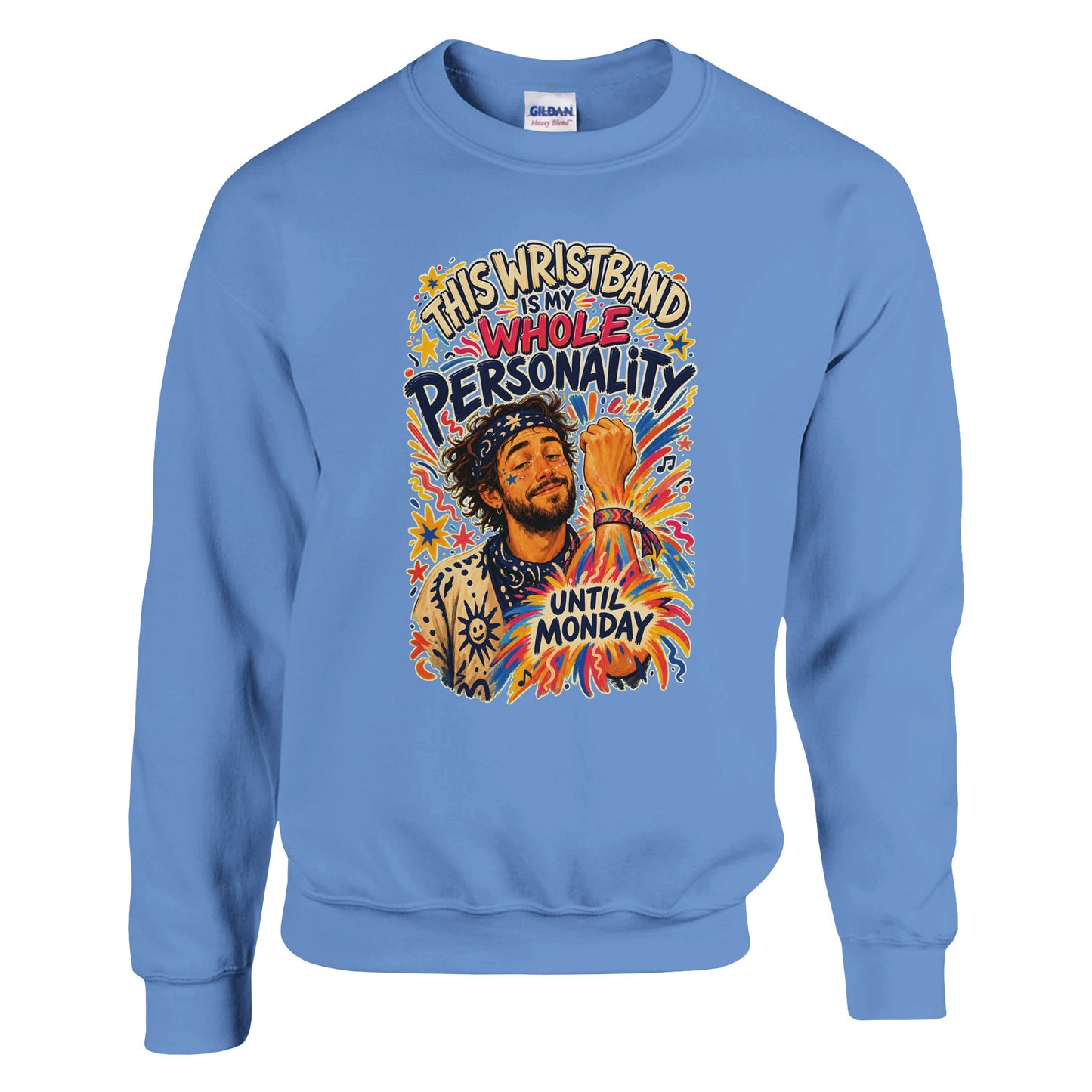 This Wristband Is My Whole Personality Until Monday Sweatshirt — product view 7