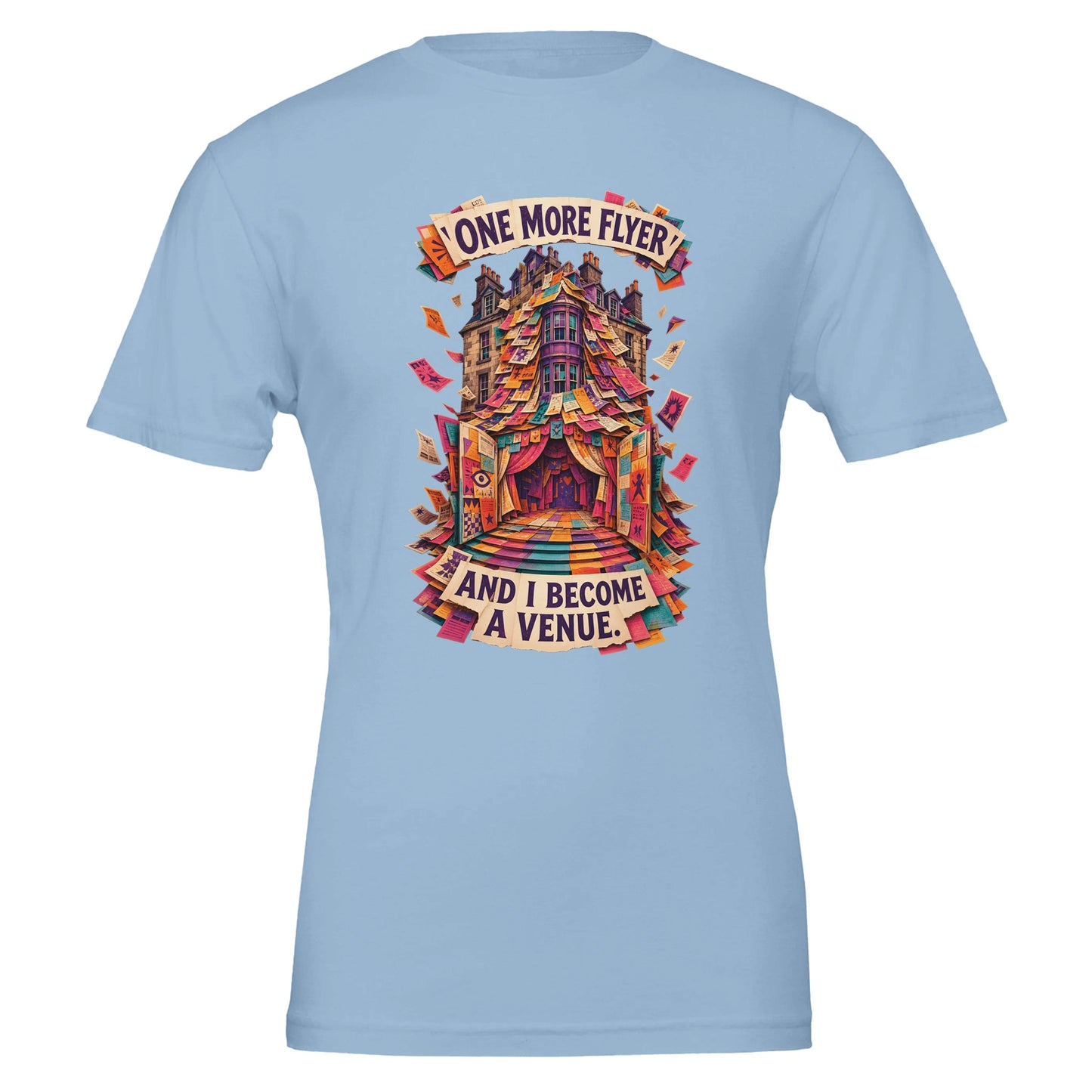 One More Flyer and I Become a Venue T-shirt — product view 2