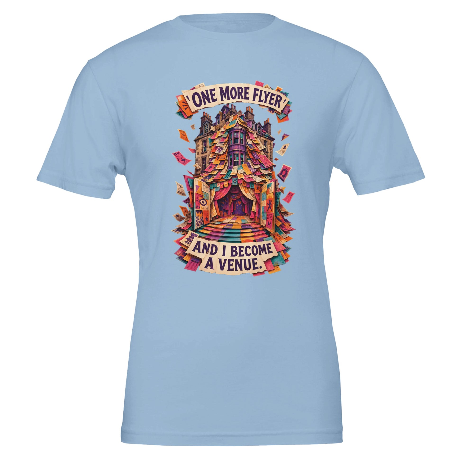 One More Flyer and I Become a Venue T-shirt — product view 2